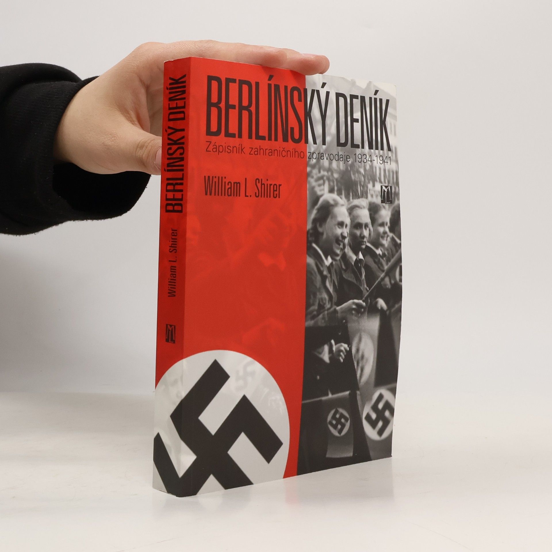 William L. Shirer Berlínský deník : zápisník zahraničního zpravodaje 1934-1941