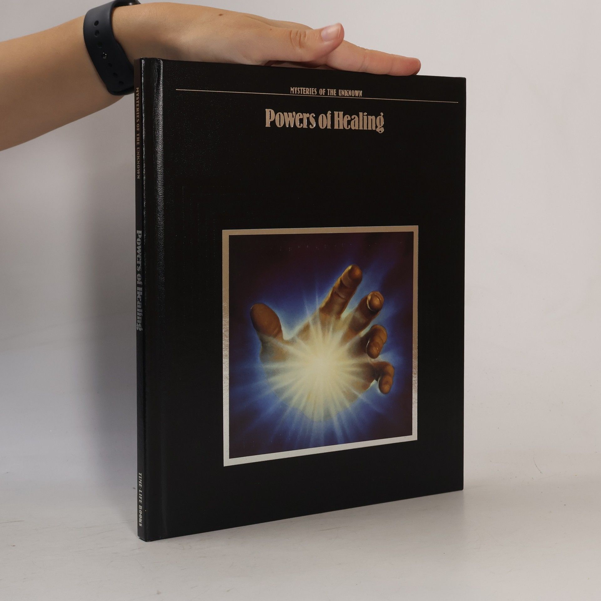 Time-Life Books Mysteries of the Unknown: Powers of Healing
