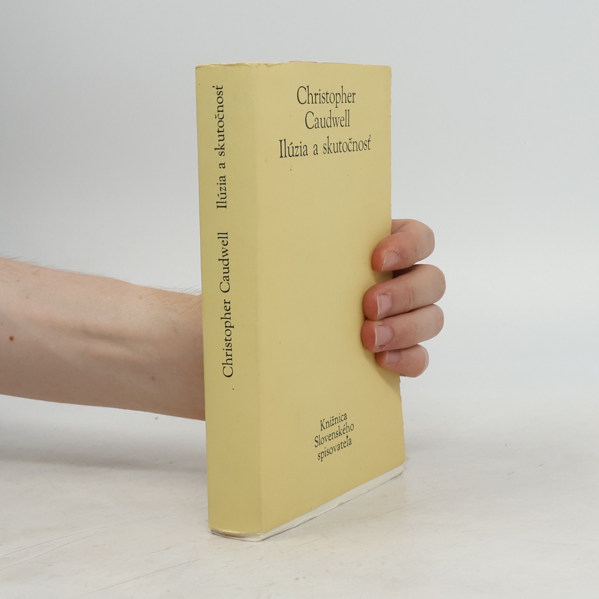 Christopher Caudwell Ilúzia a skutočnosť : Štúdia o zdrojoch poézie