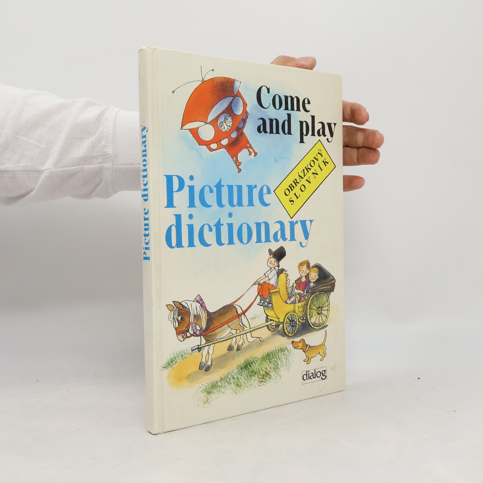Come and play. Picture dictionary. Obrázkový slovník