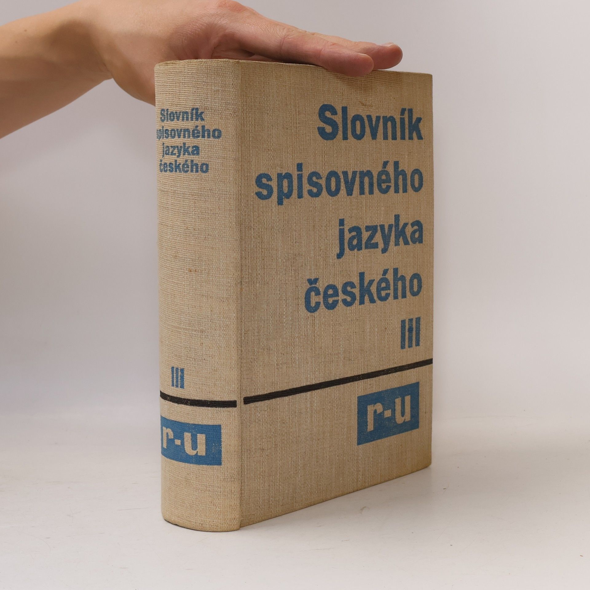 kolektiv Slovník spisovného jazyka českého III R-U