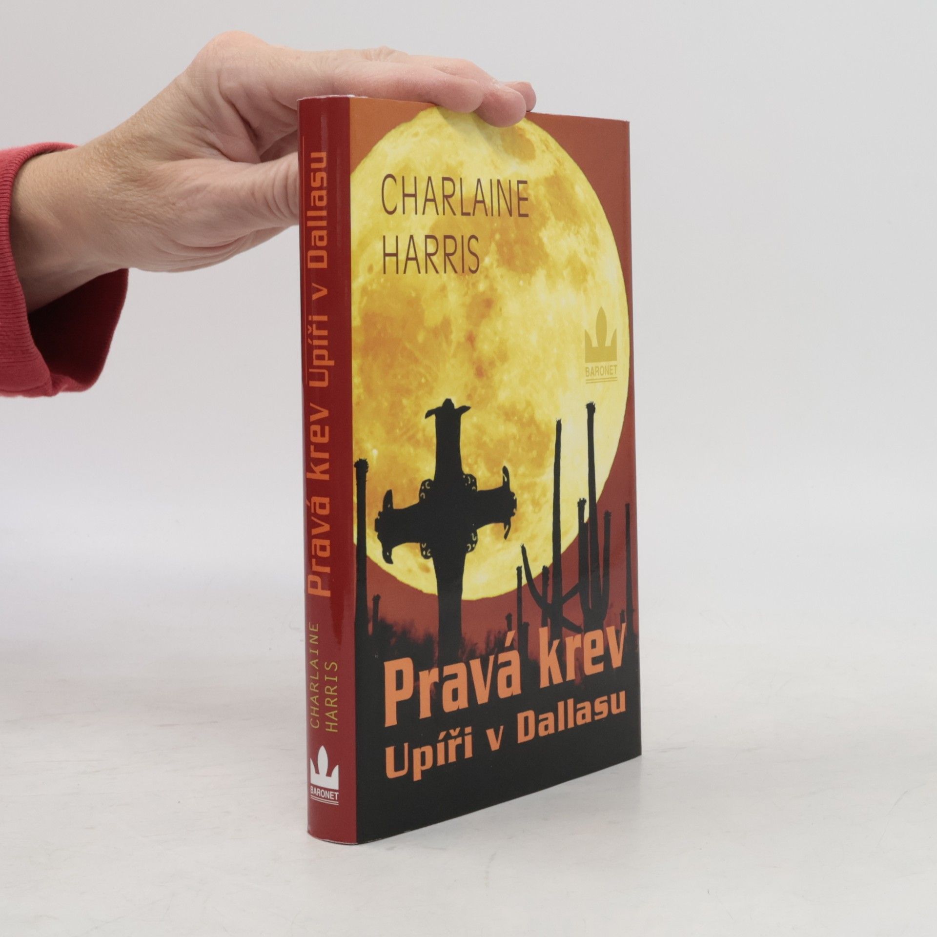 Charlaine Harris Pravá krev. Upíři v Dallasu