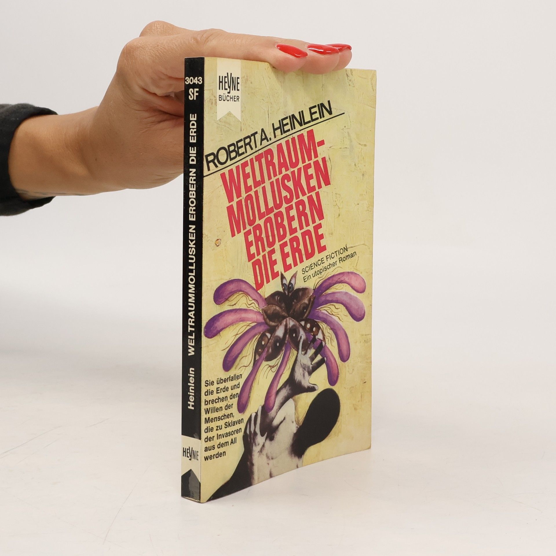 Robert A. Heinlein Weltraum-Mollusken erobern die Erde