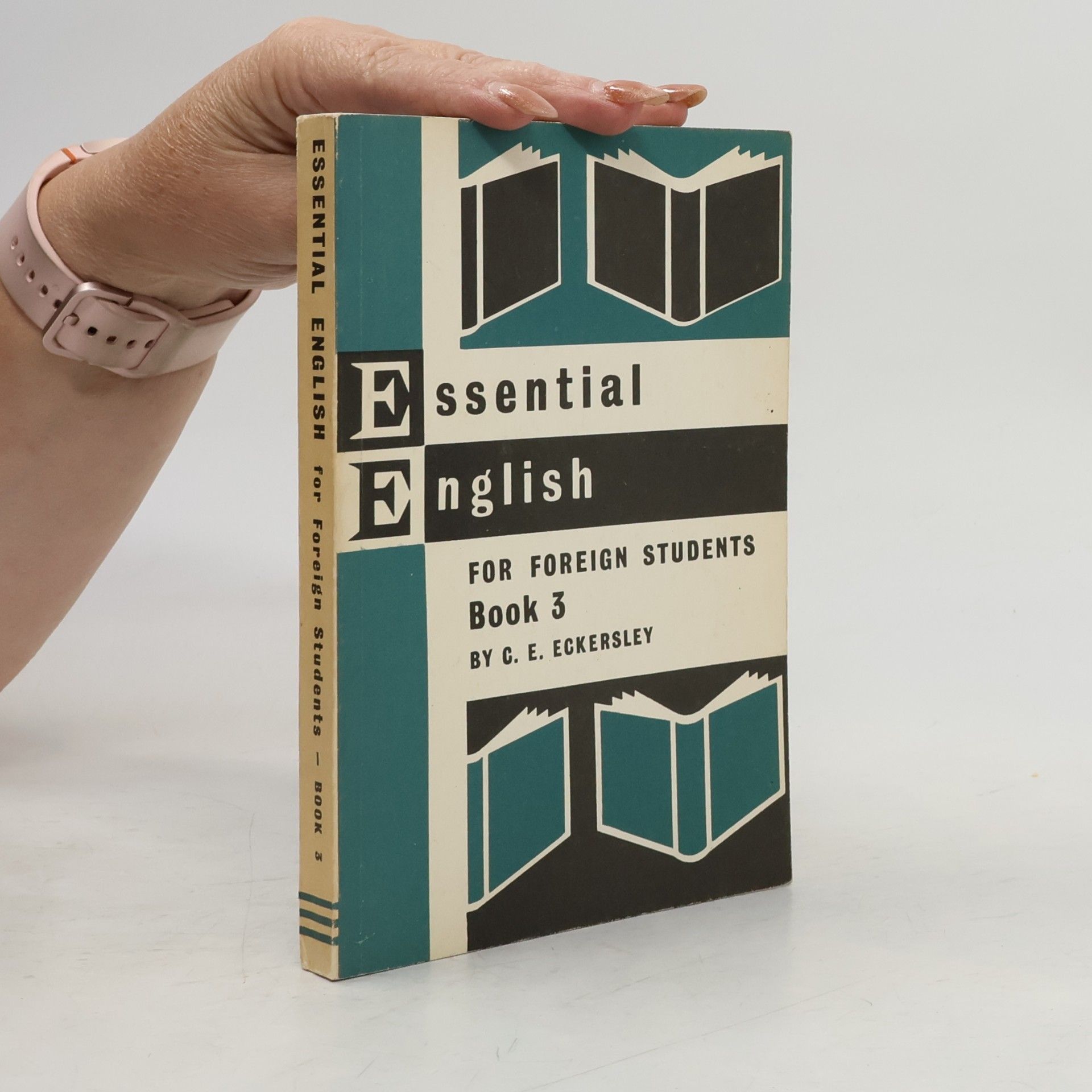Charles Ewart Eckersley Essential English for Foreign Students 3