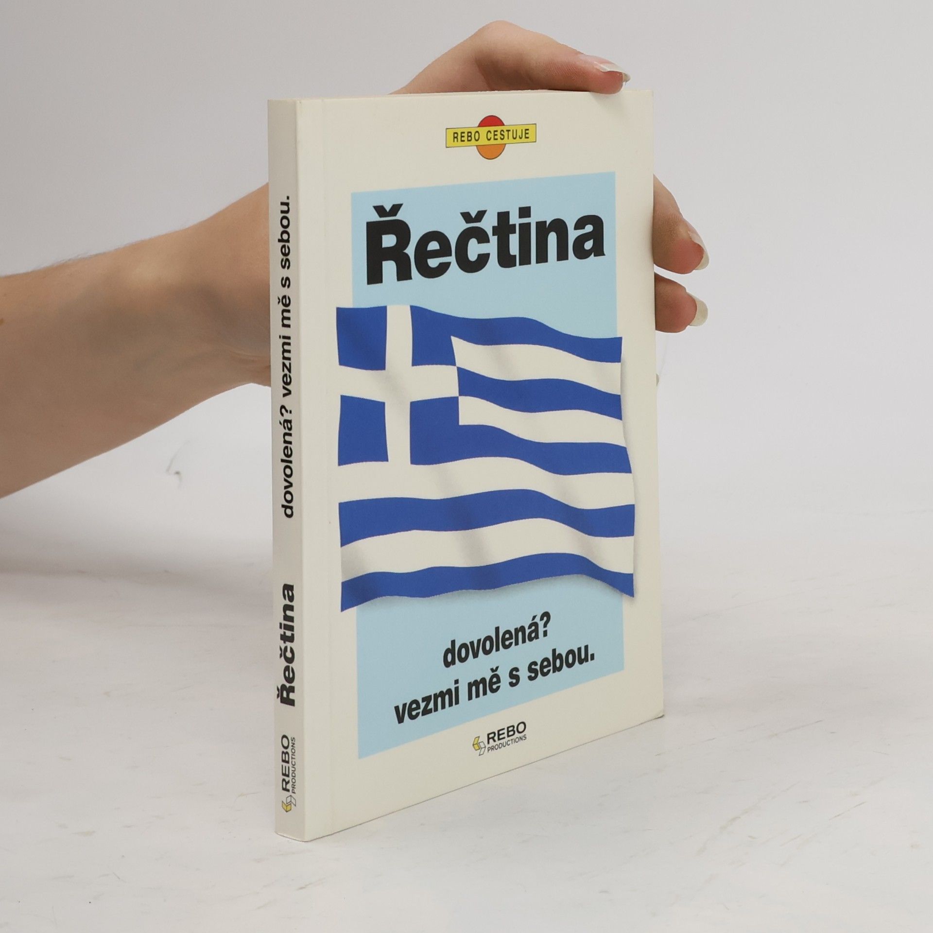 Řečtina. Dovolená? Vezmi mě s sebou