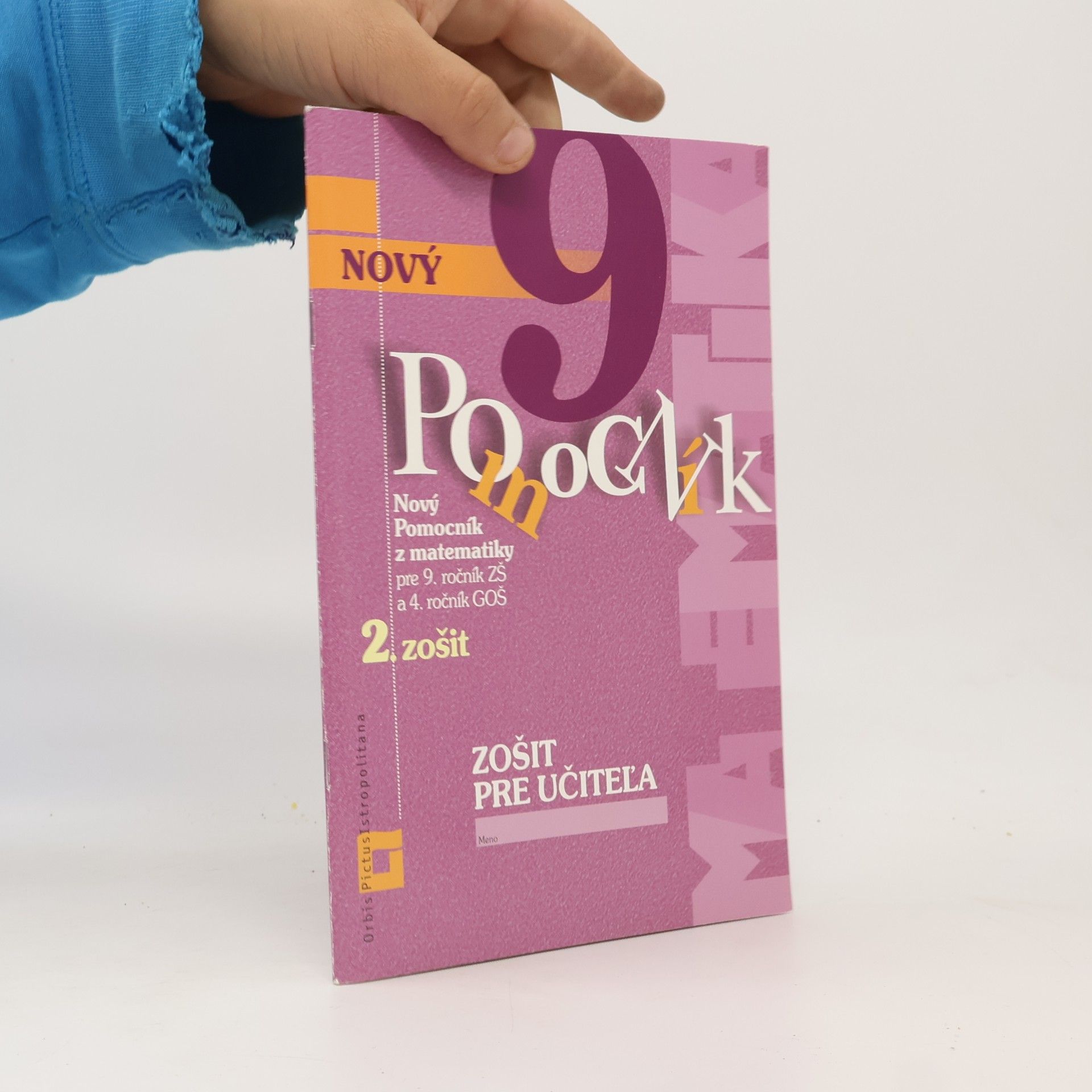 Jana Kňazeová Zošit pre učiteľa - Nový pomocník z matematiky 9 - 2. časť