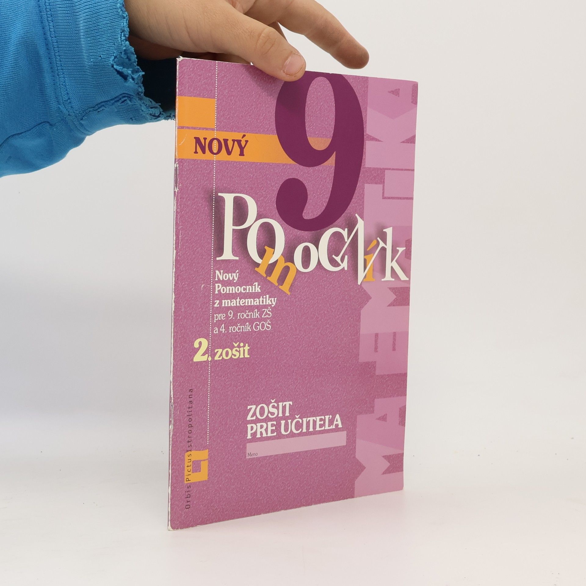 Zošit pre učiteľa - Nový pomocník z matematiky 9 - 2. časť