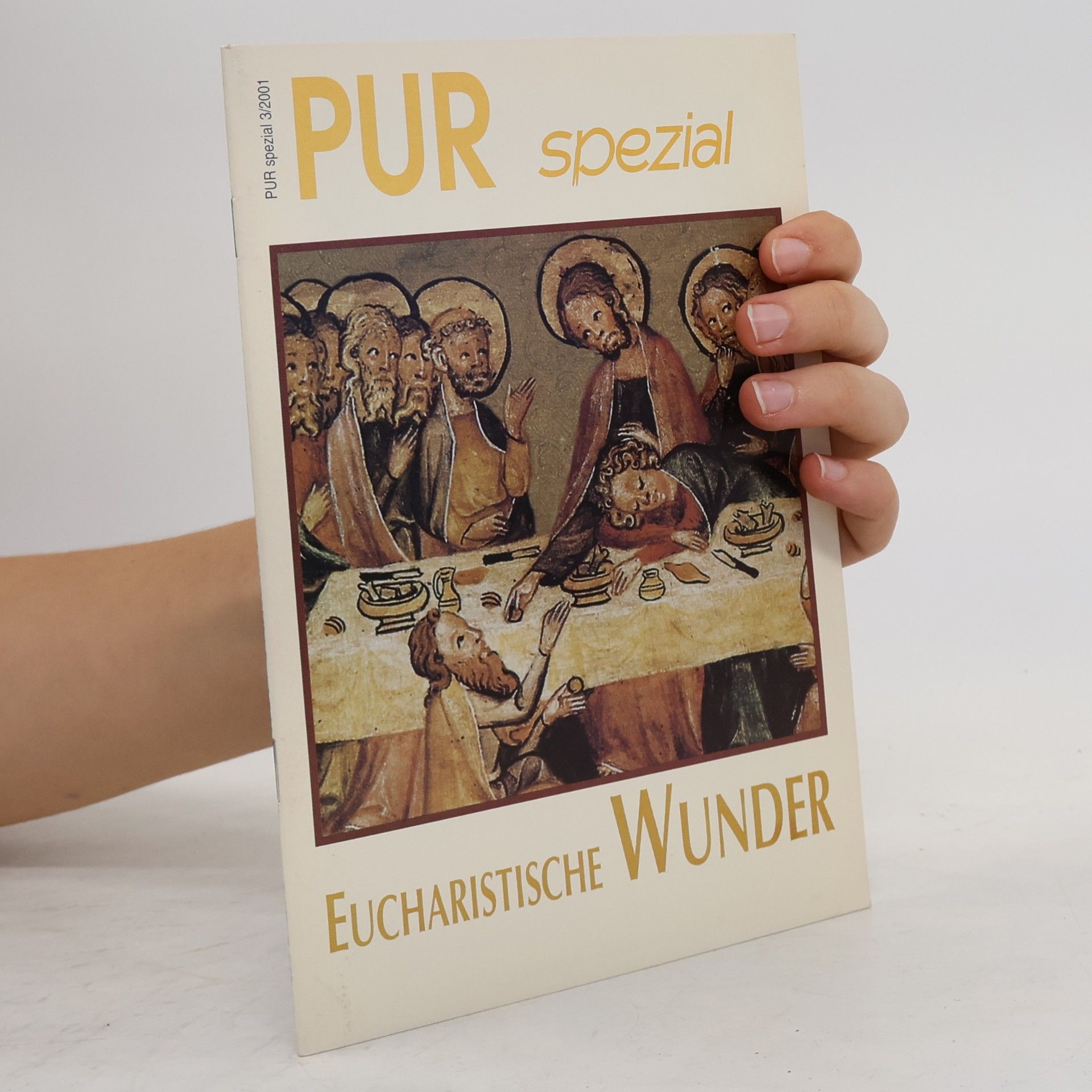 Various authors Pur Spezial Eucharistische Wunder