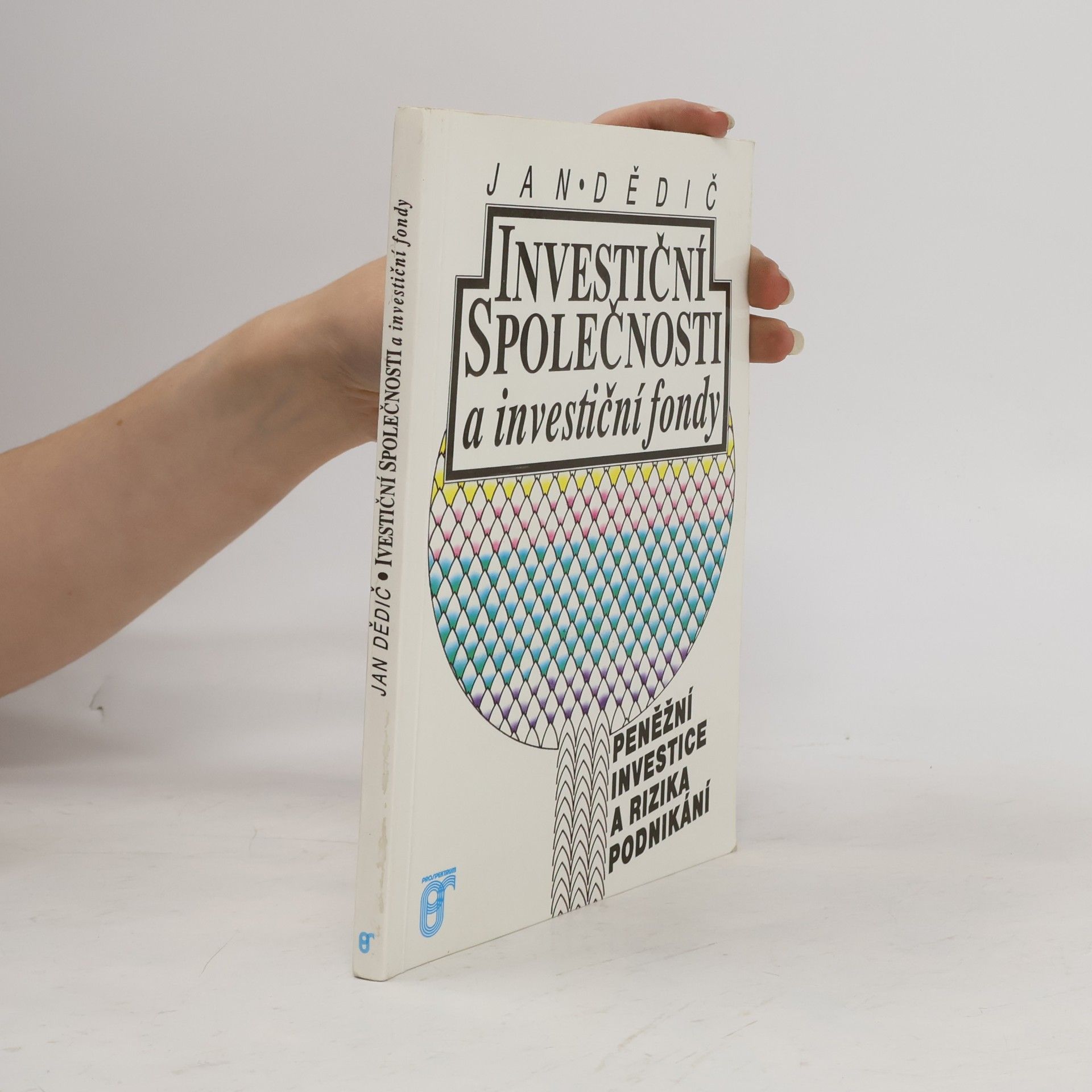 Josef Spurný Investiční společnosti a investiční fondy