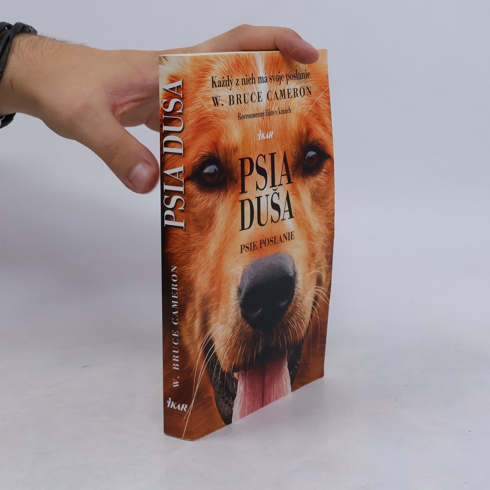 W. Bruce Cameron Psia duša - Psie poslanie