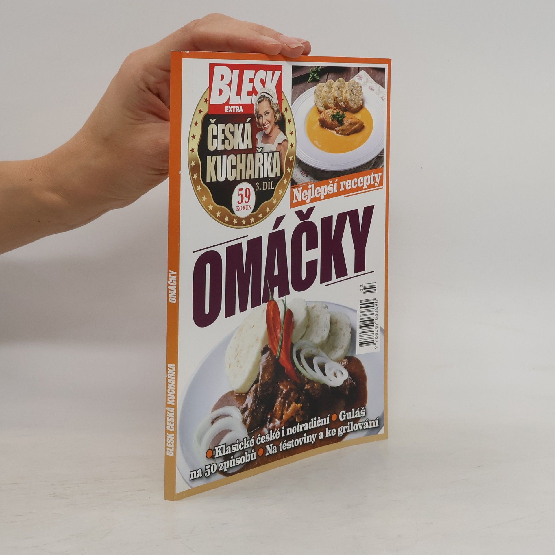 Dorota Dostálová Česká kuchařka. 3. díl, Omáčky