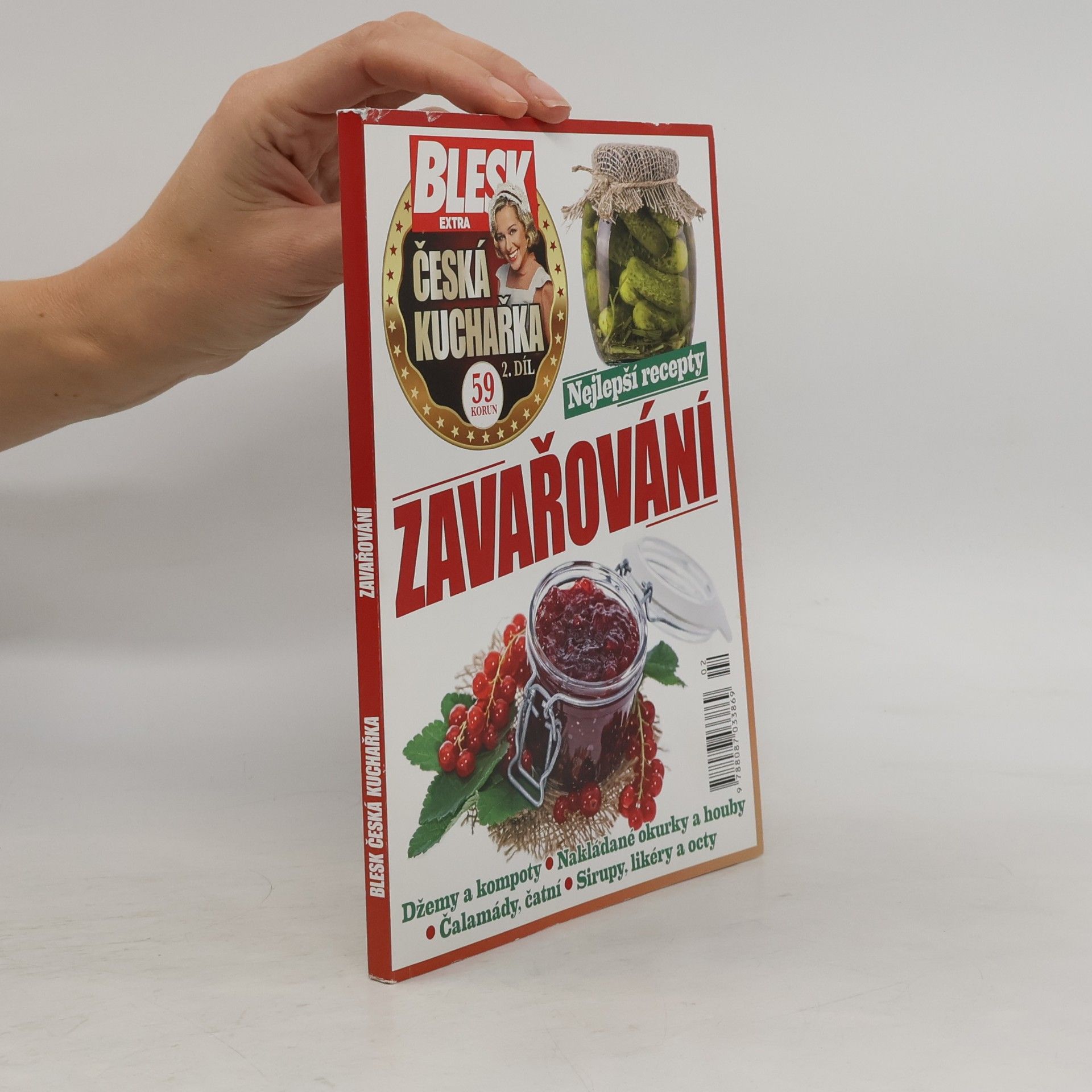 Dorota Dostálová Česká kuchařka 2. Zavařování