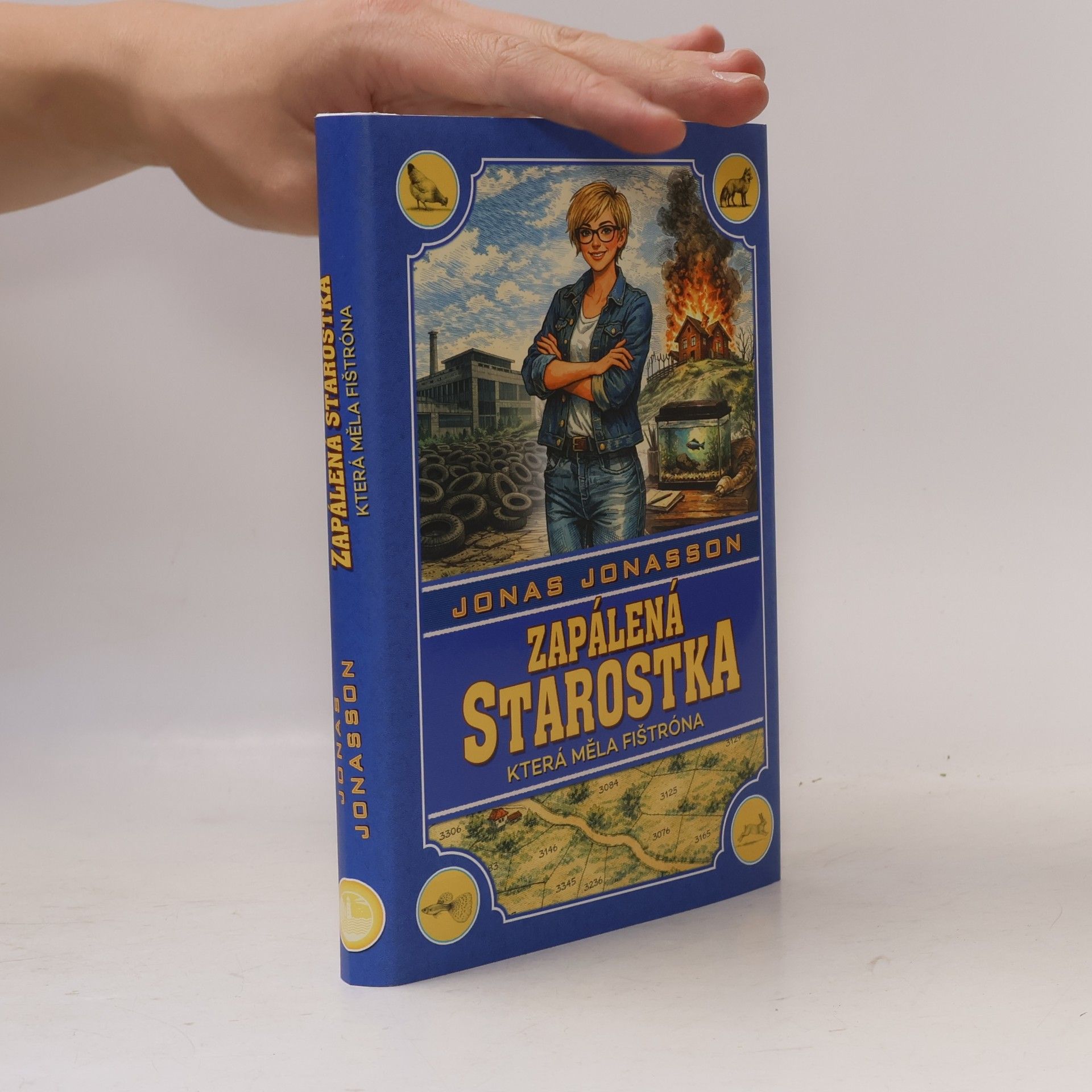 Jonas Jonasson Zapálená starostka, která měla fištróna