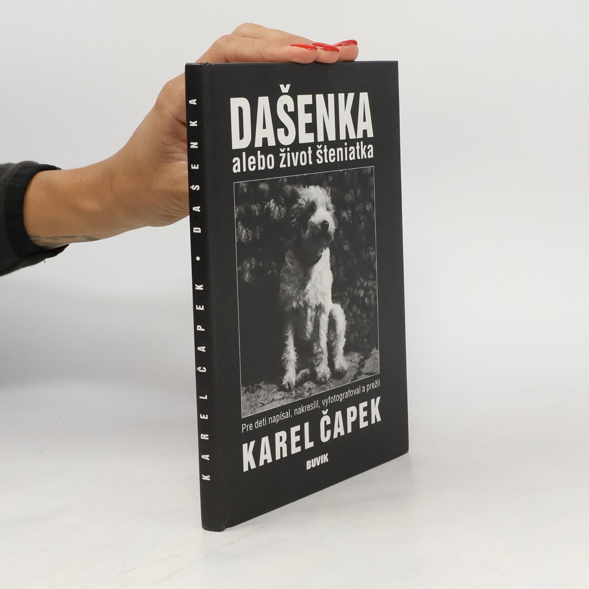 Karel Čapek Dašenka alebo život šteniatka
