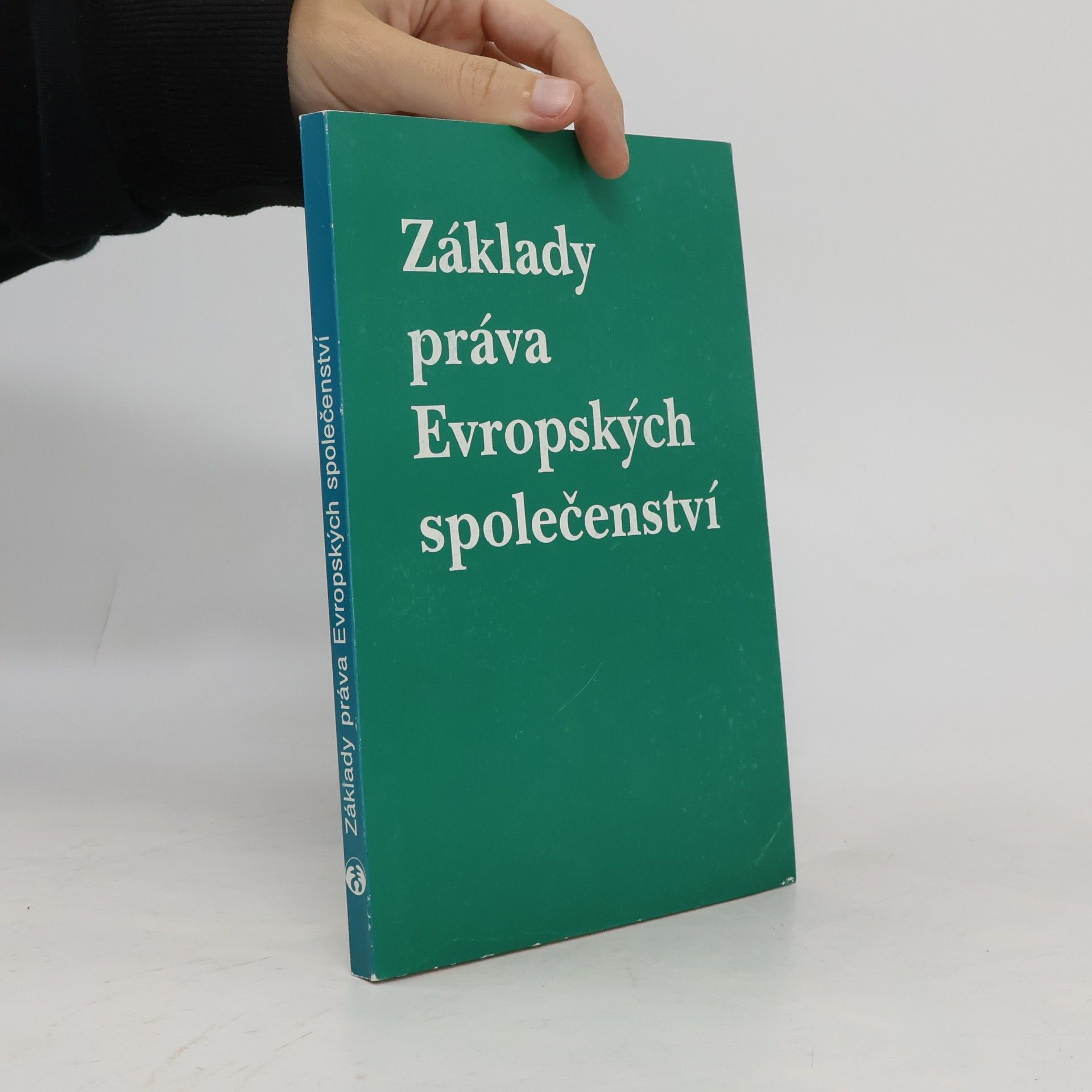 Dalibor Jílek Základy práva Evropských společenství