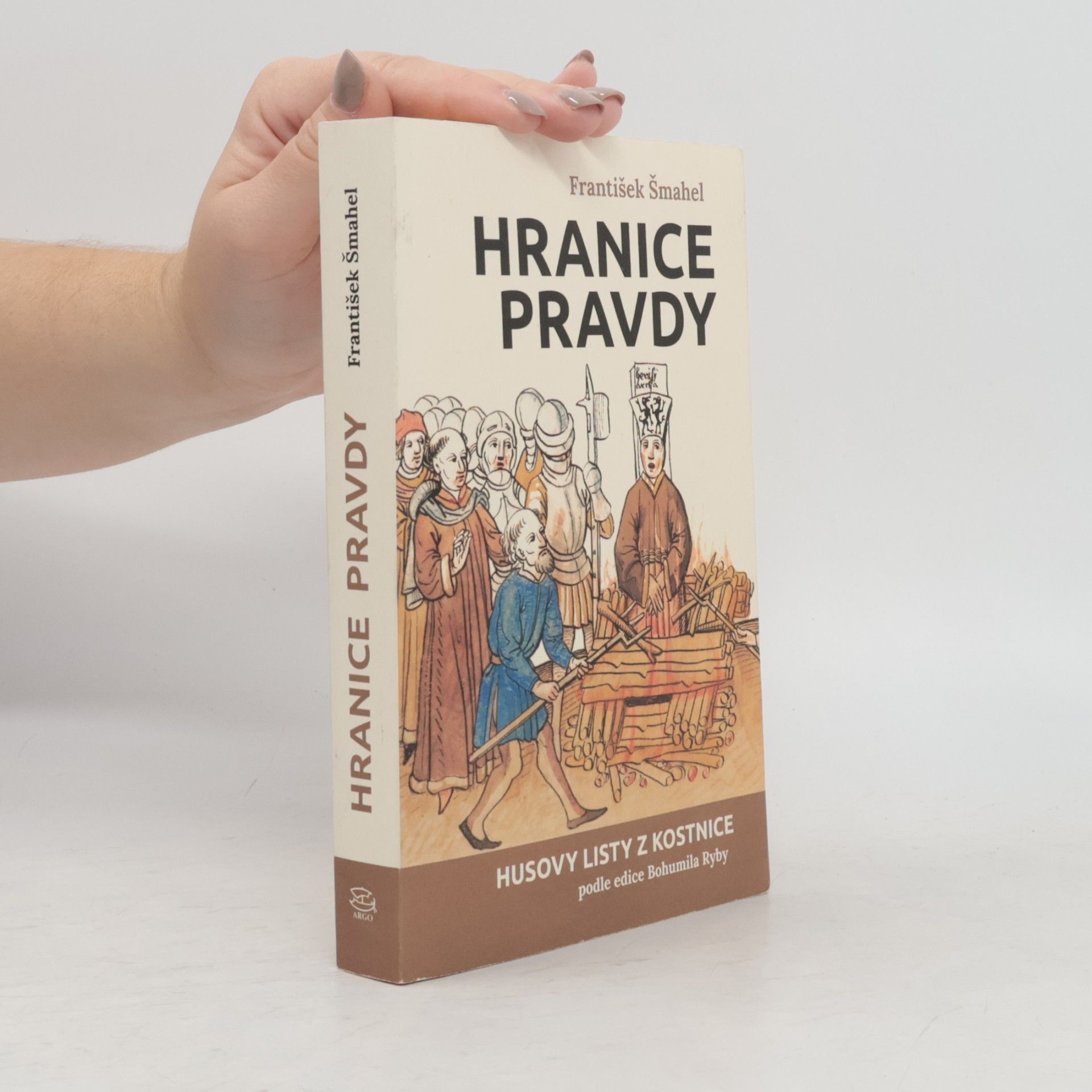 František Šmahel Hranice pravdy