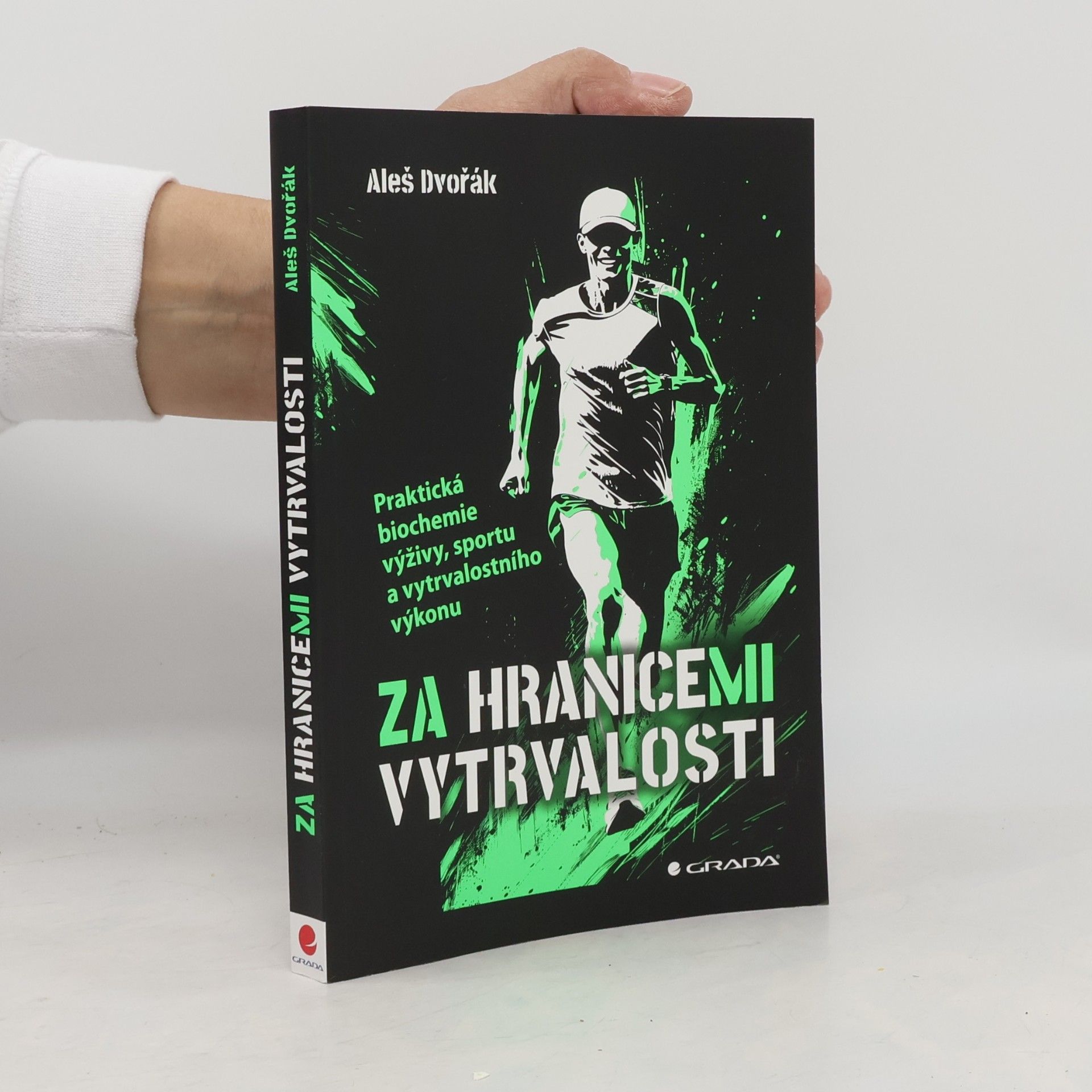 Robert Prokopec Za hranicemi vytrvalosti - Praktická biochemie výživy, sportu a vytrvalostního výkonu