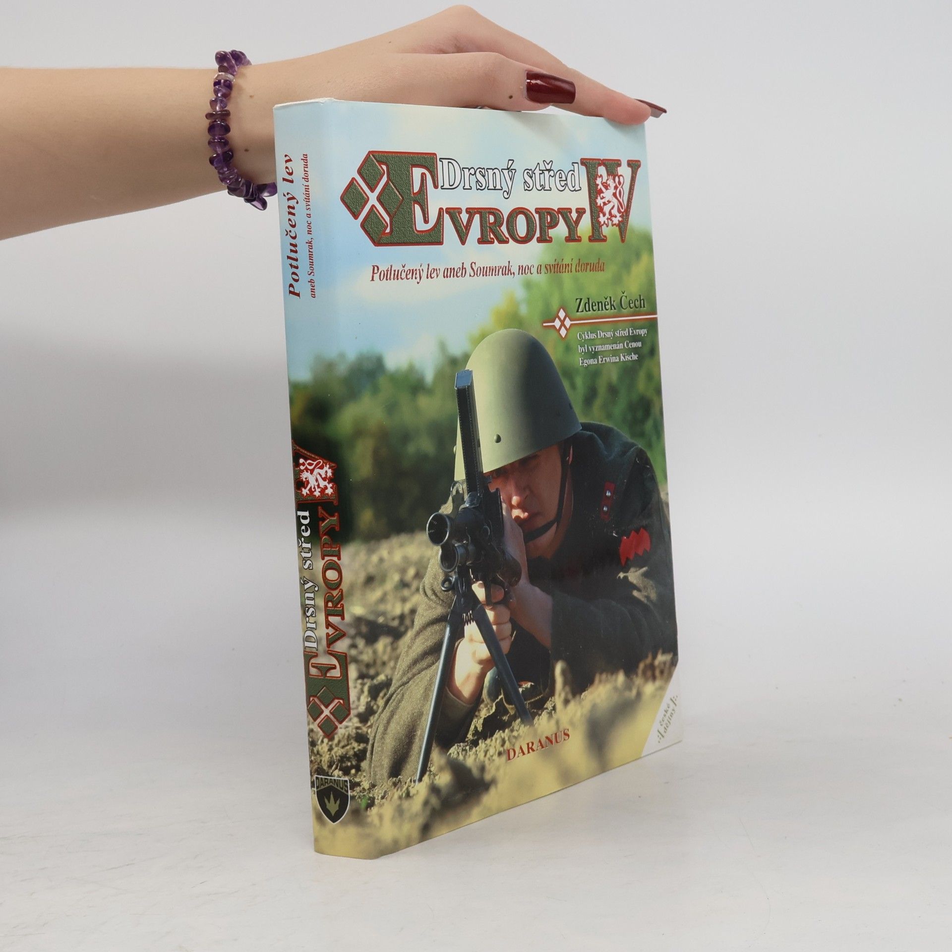 Drsný střed Evropy IV. Potlučený lev, aneb, Soumrak, noc a svítání doruda