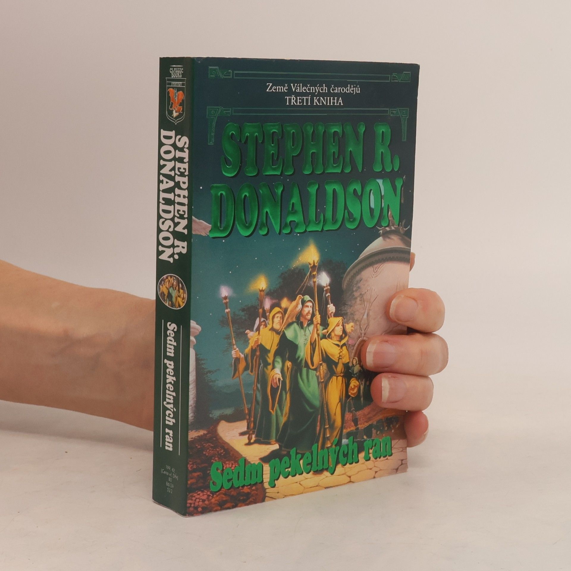 Stephen R. Donaldson Sedm pekelných ran. Země válečných čarodějů. Kniha třetí