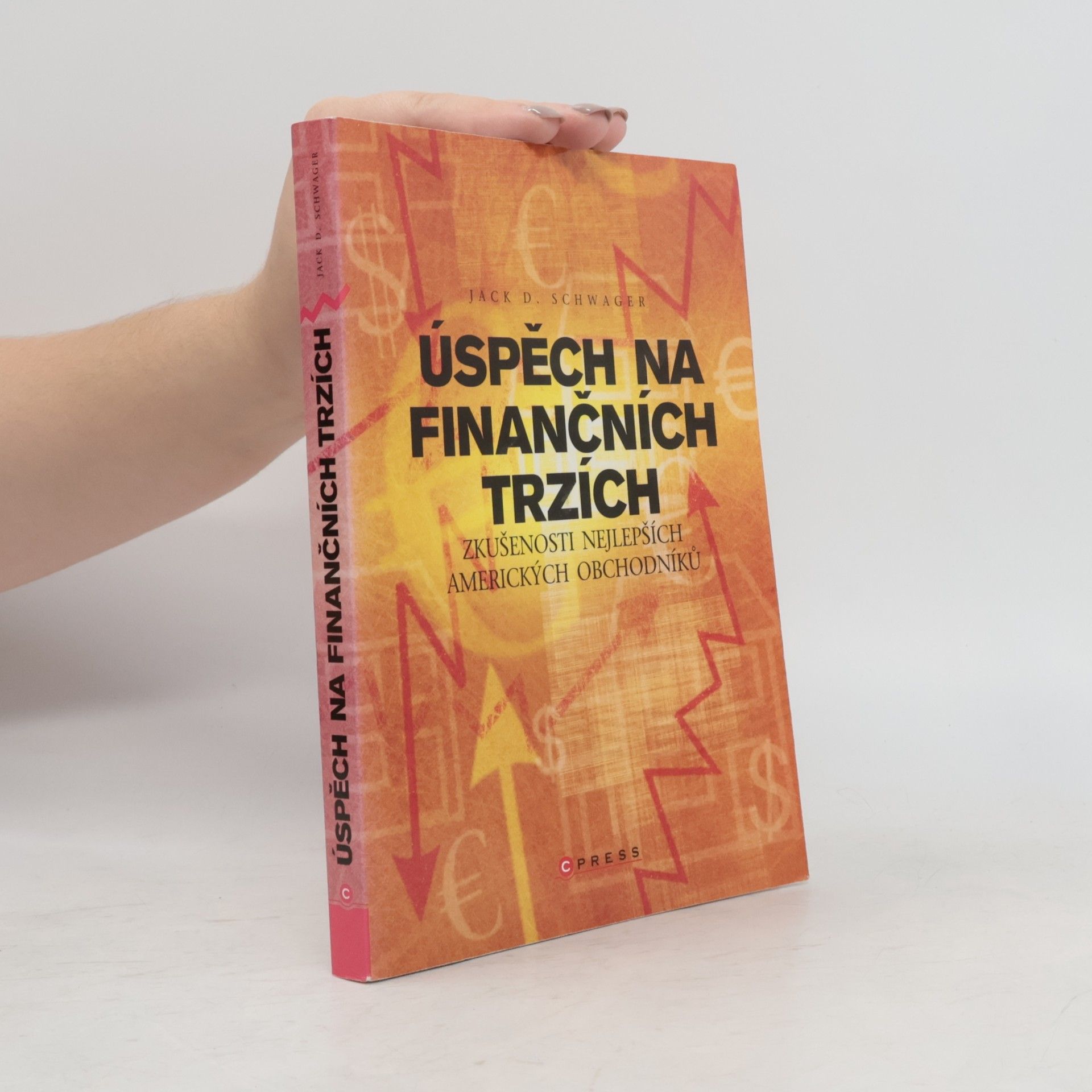 Jack D. Schwager Úspěch na finančních trzích