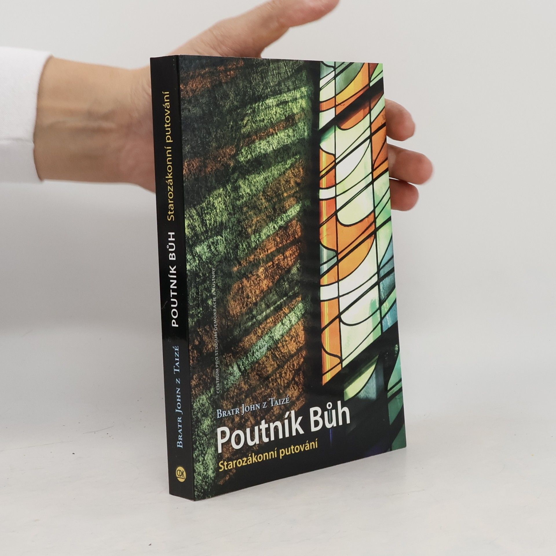 John de Taizé Poutník Bůh: Starozákonní putování