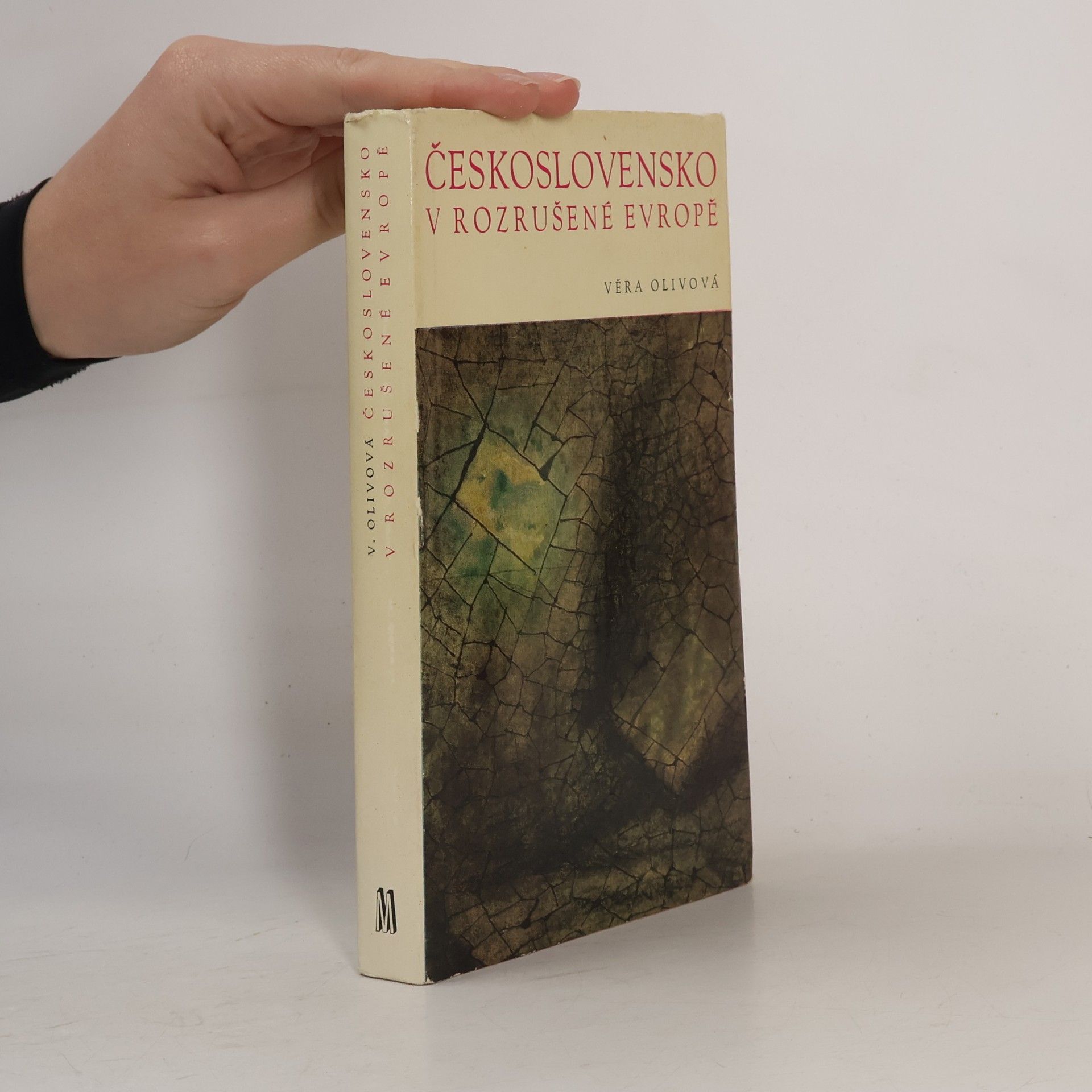 Věra Olivová Československo v rozrušené Evropě