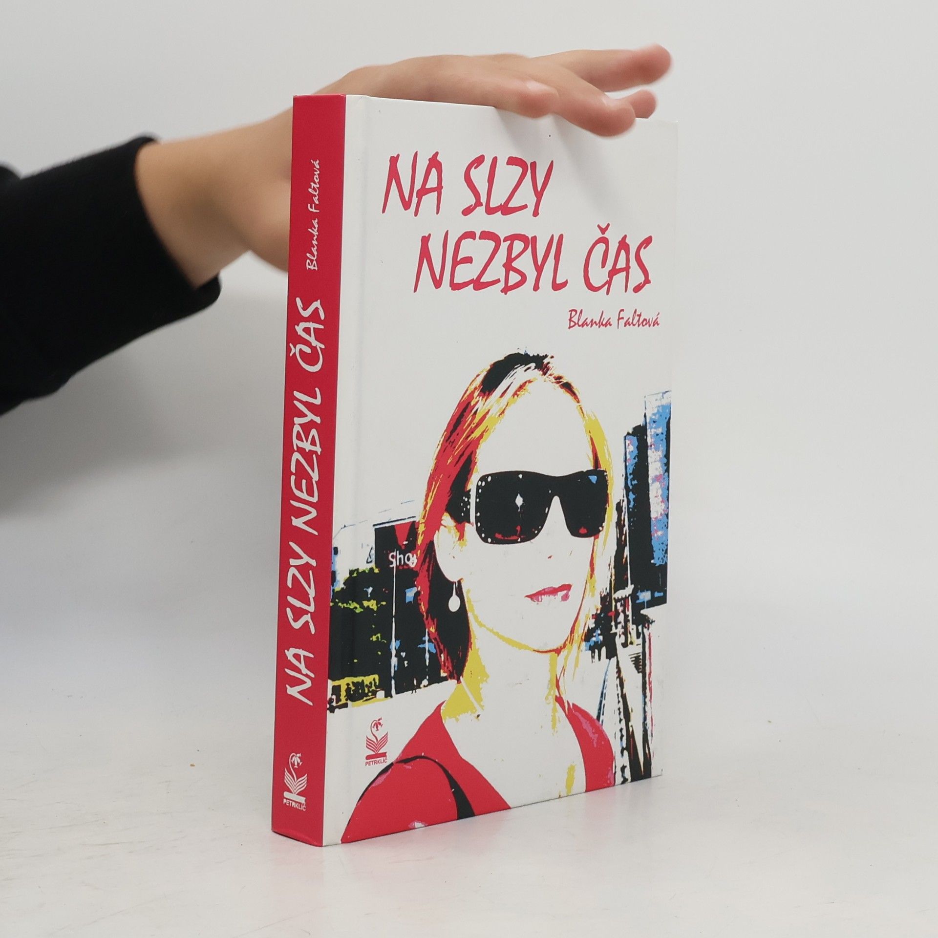 Blanka Faltová Na slzy nezbyl čas