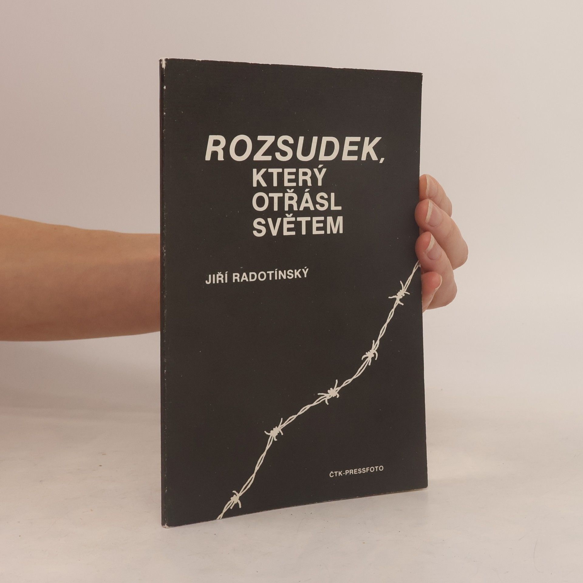Jiří Radotínský Rozsudek, který otřásl světem