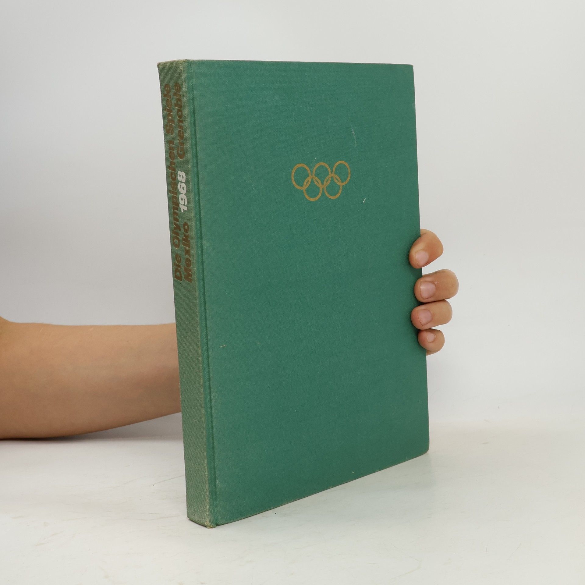 Collectif d'auteurs Die Olympischen Spiele Mexiko 1968 Grenoble