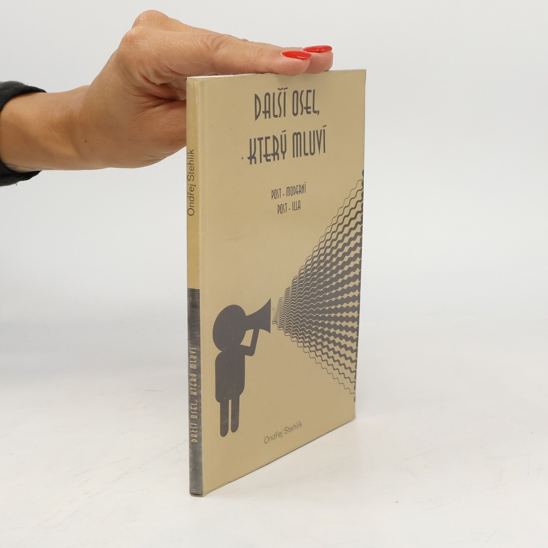 Ondřej Stehlík Další osel, který mluví : post-moderní post-illa