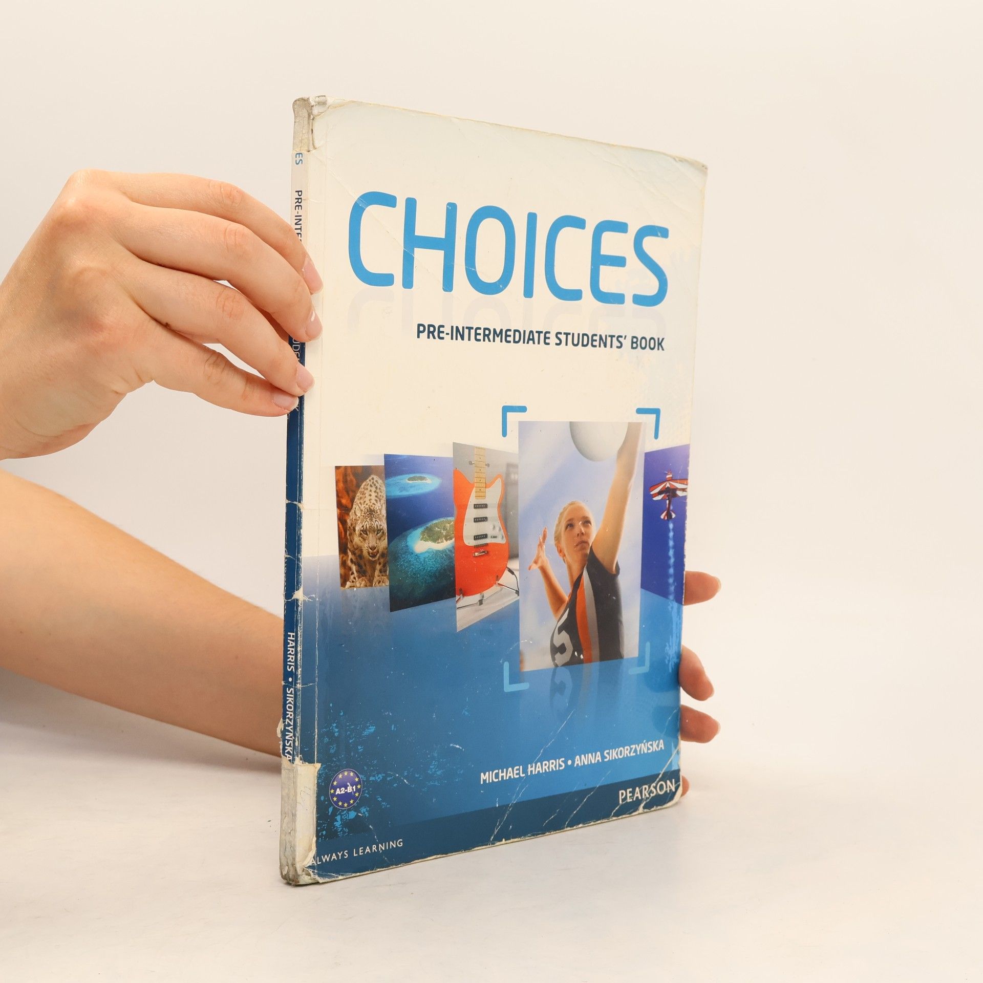 Anna Sikorzyńska Choices: Pre-Intermediate Students' Book
