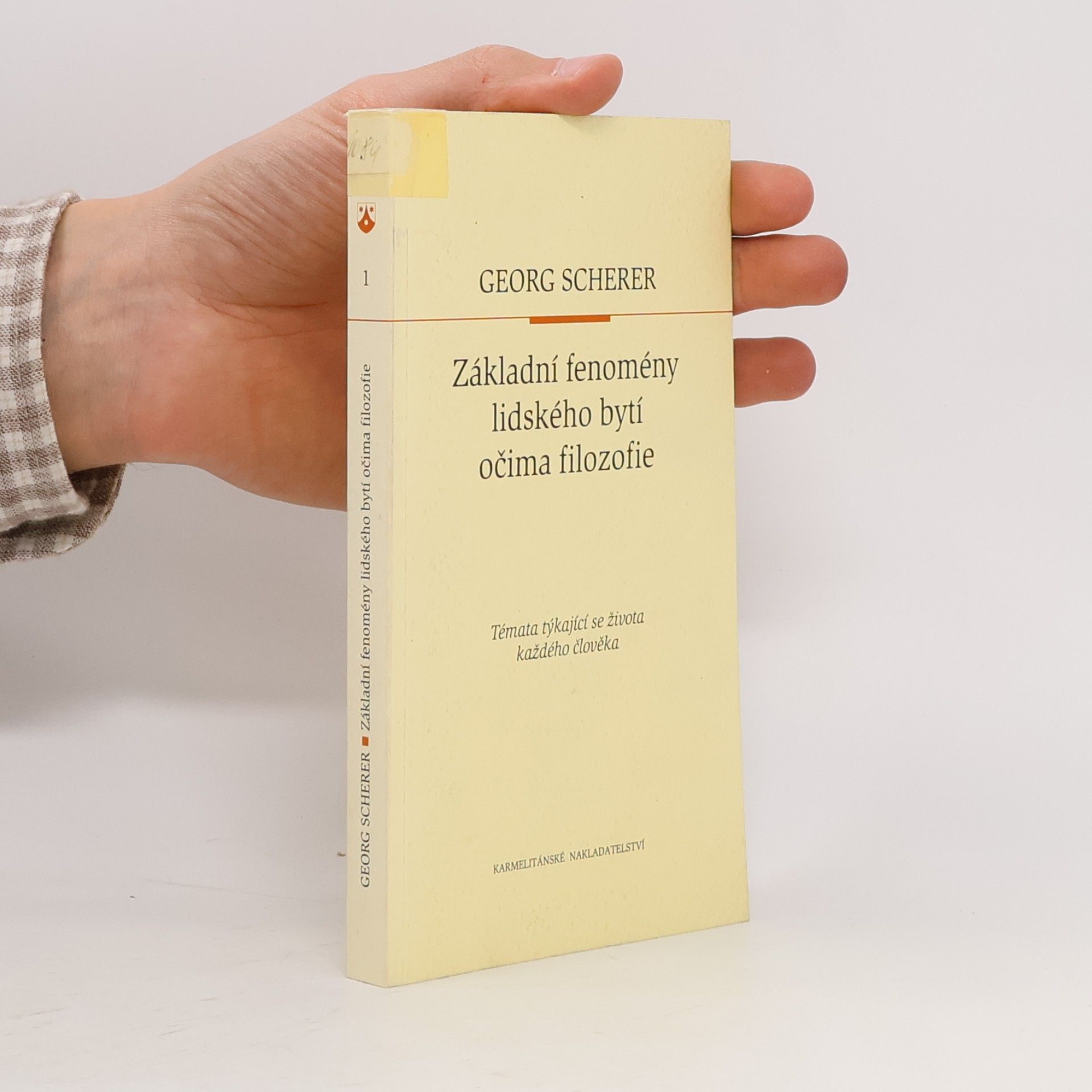 Georg Scherer Základní fenomény lidského bytí očima filozofie