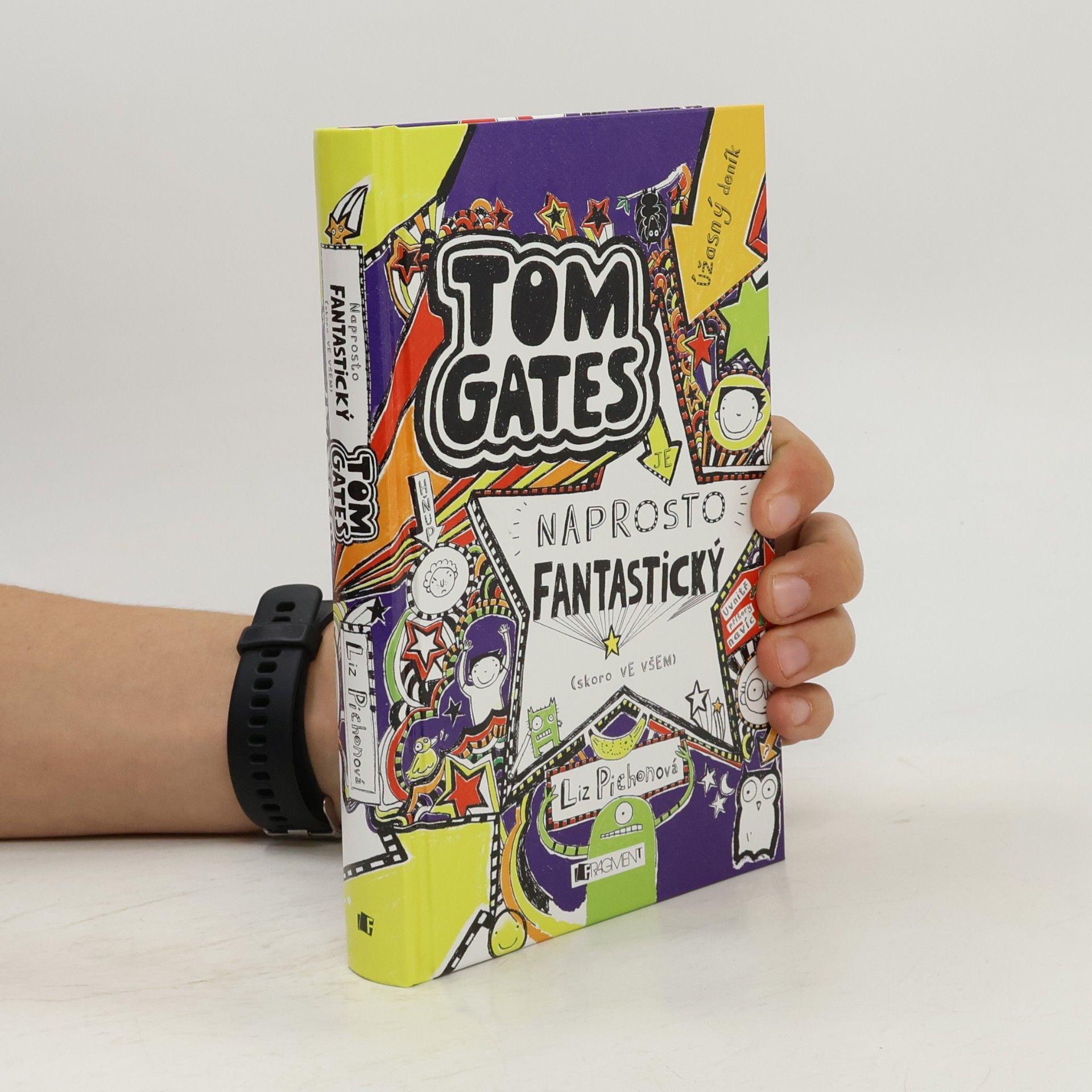 Liz Pichon Úžasný deník. Tom Gates. Naprosto fantastický (skoro ve všem)