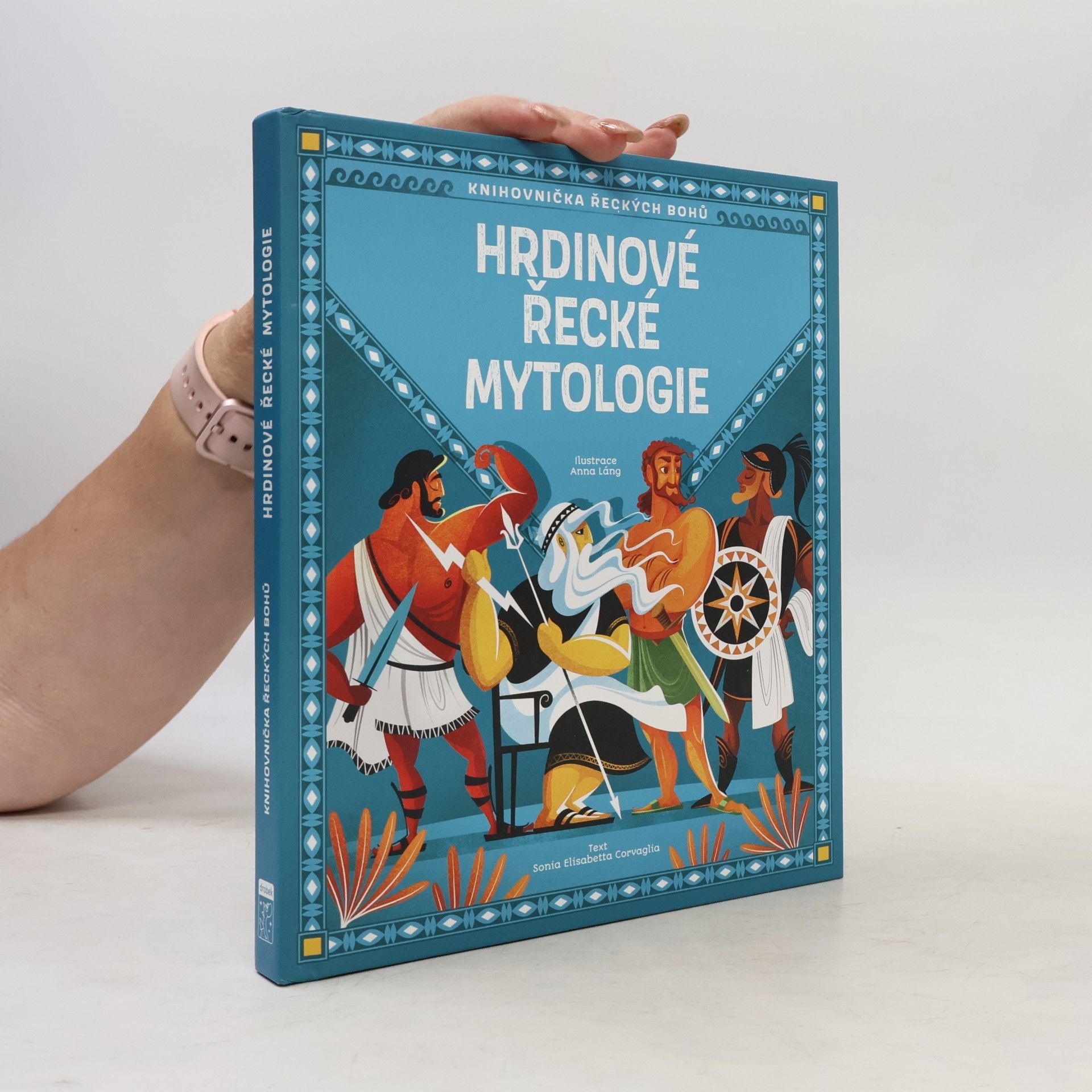 Sonia Elisabetta Carvaglia Hrdinové řecké mytologie