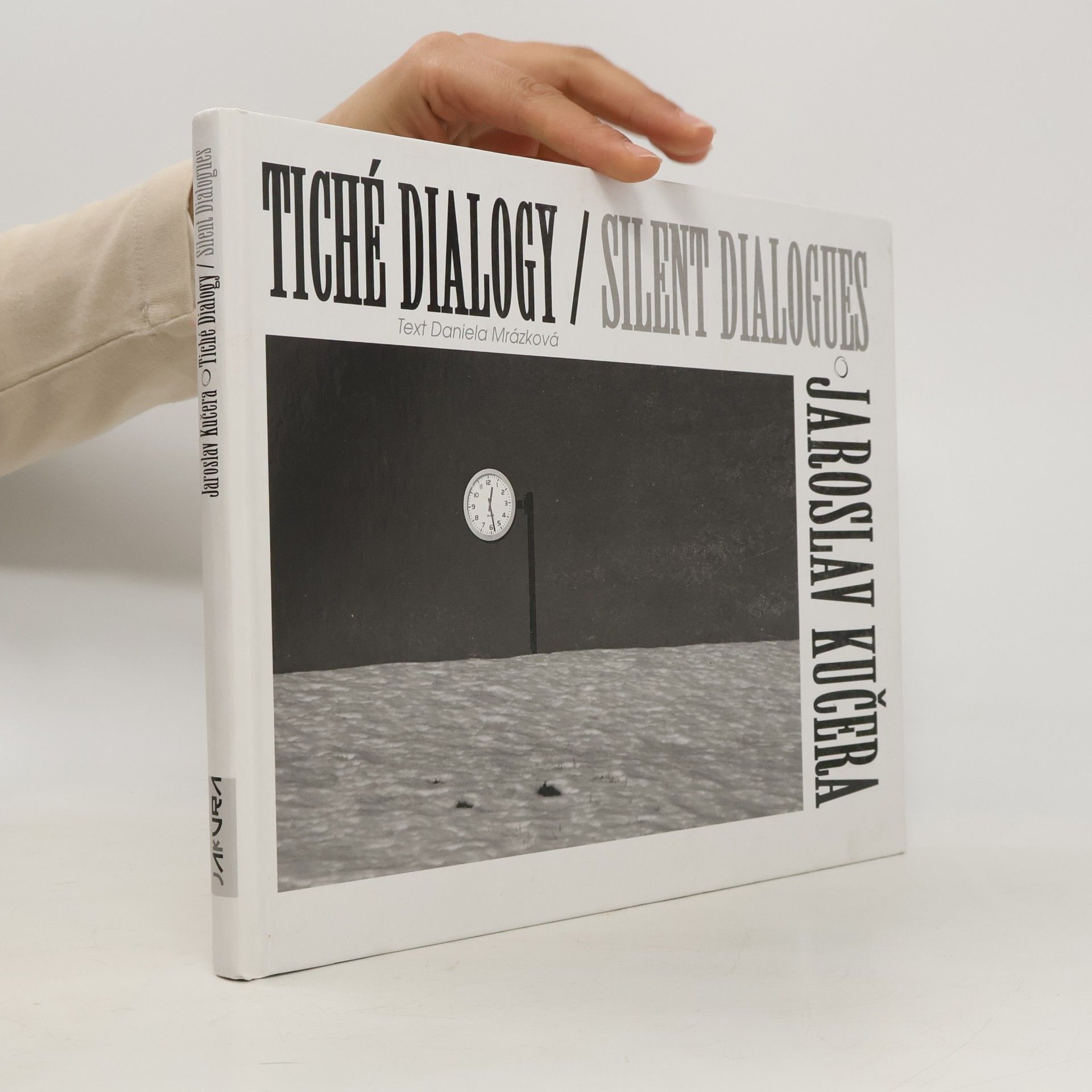 Daniela Mrázková Tiché dialogy – Jaroslav Kučera