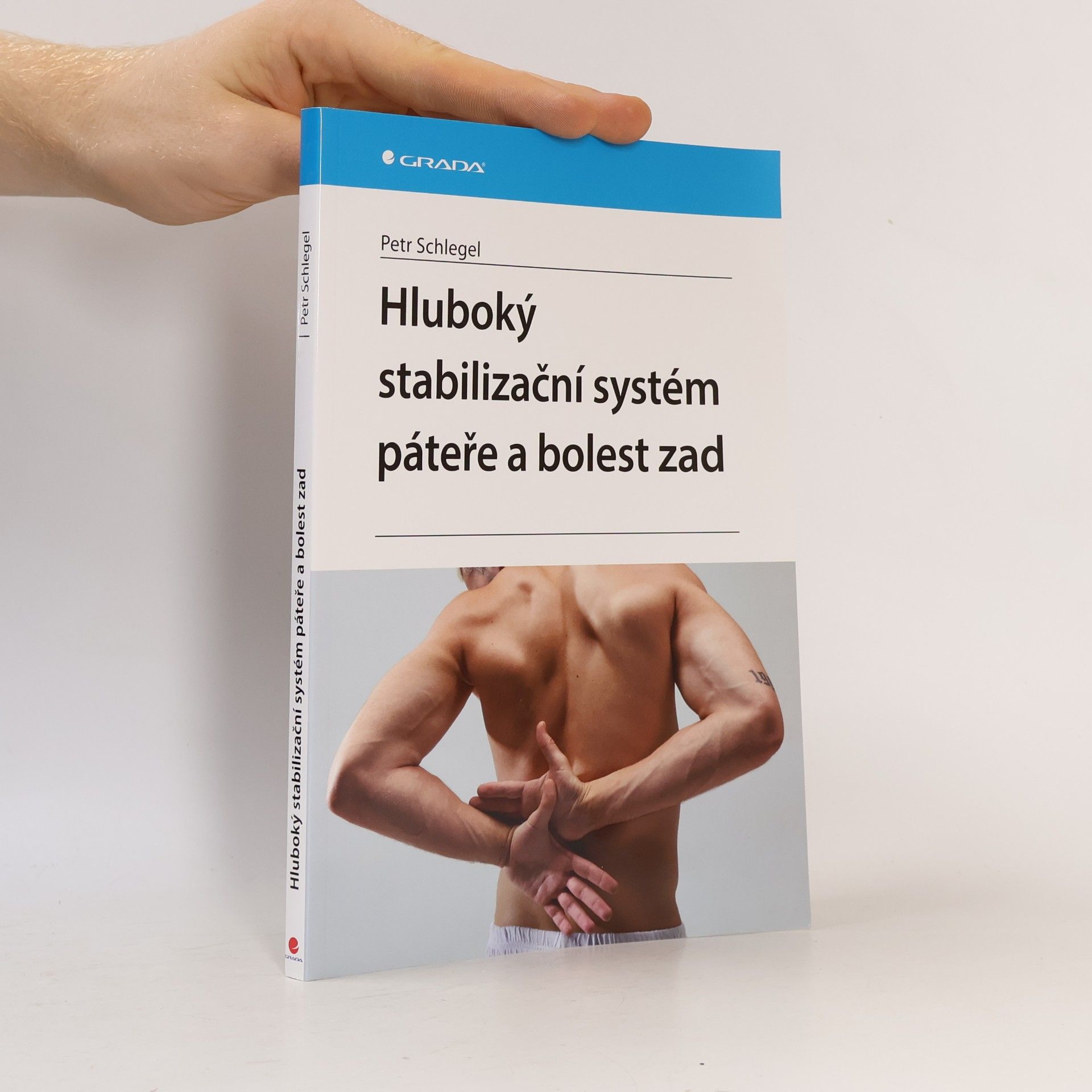 Petr Schlegel Hluboký stabilizační systém páteře a bolesti zad