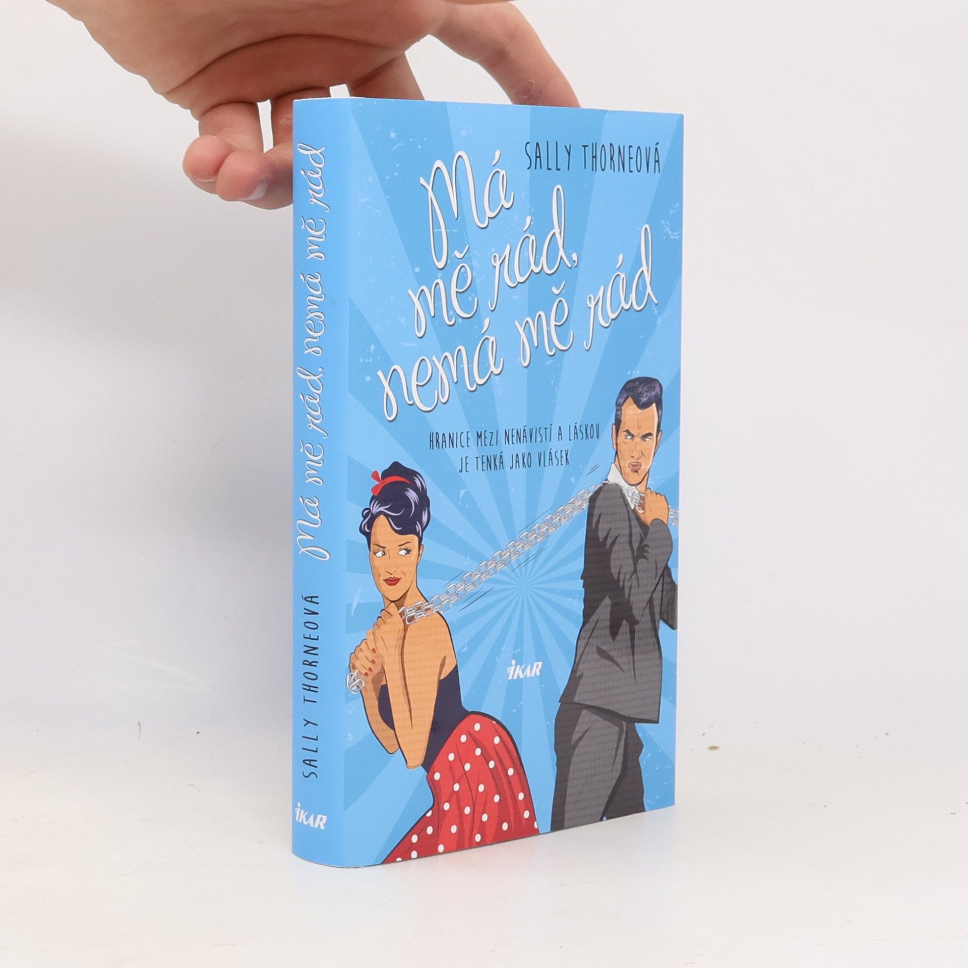 Sally Thorne Má mě rád, nemá mě rád