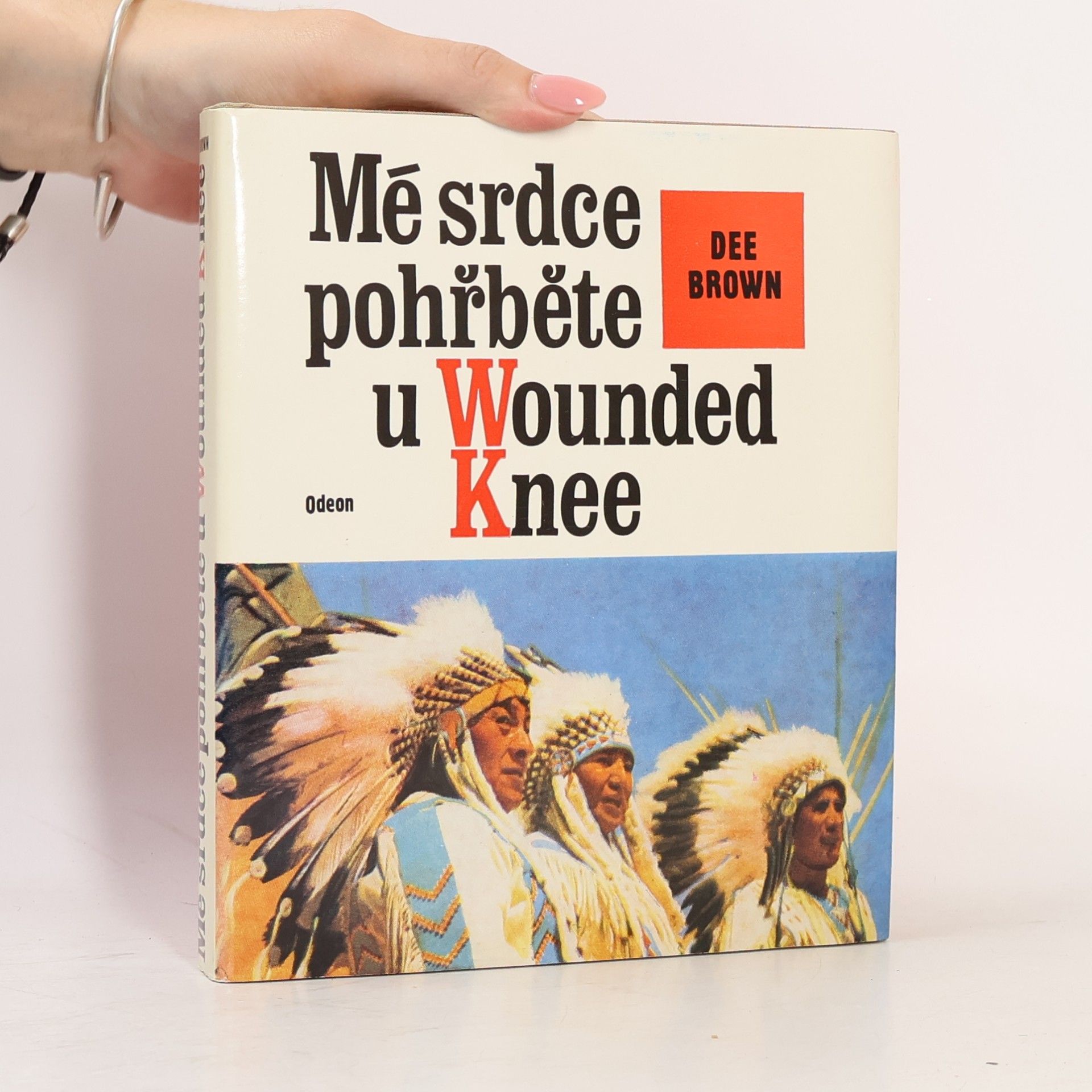 Mé srdce pohřběte u Wounded Knee