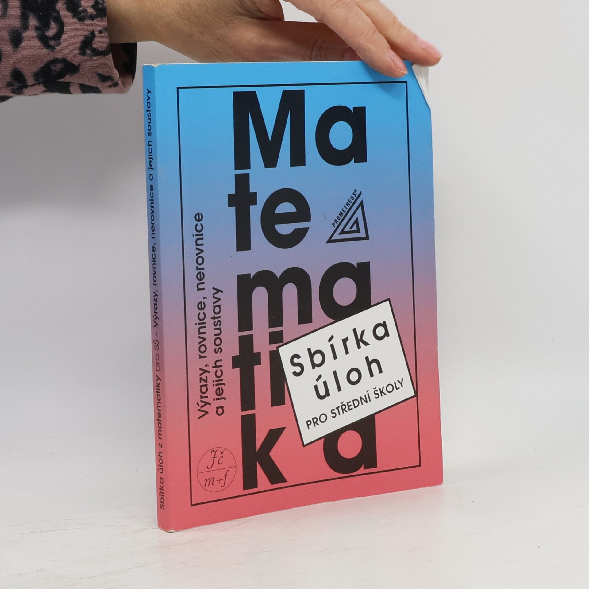 František Janeček Matematika. Sbírka úloh pro střední školy