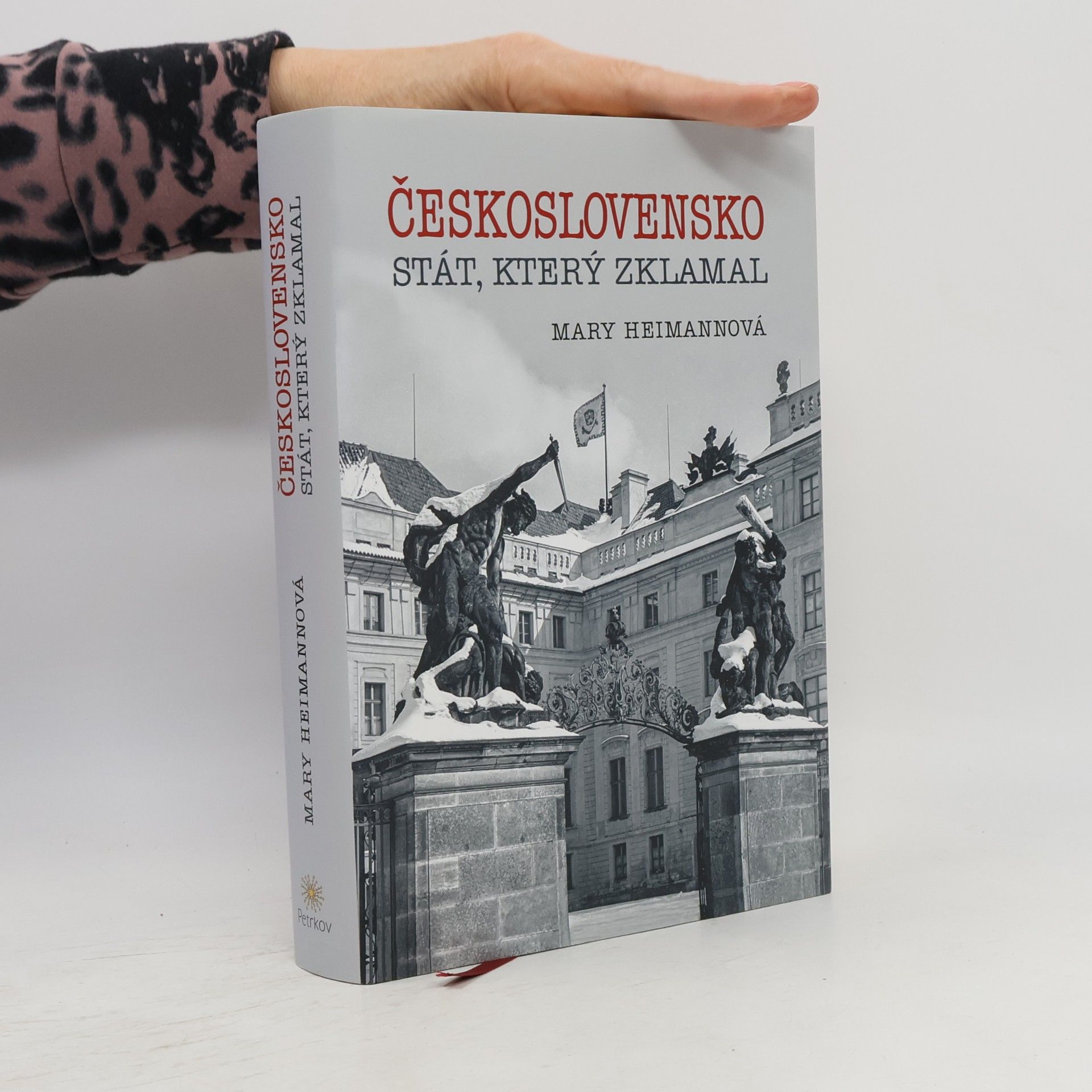 Mary Heimann Československo. Stát, který zklamal
