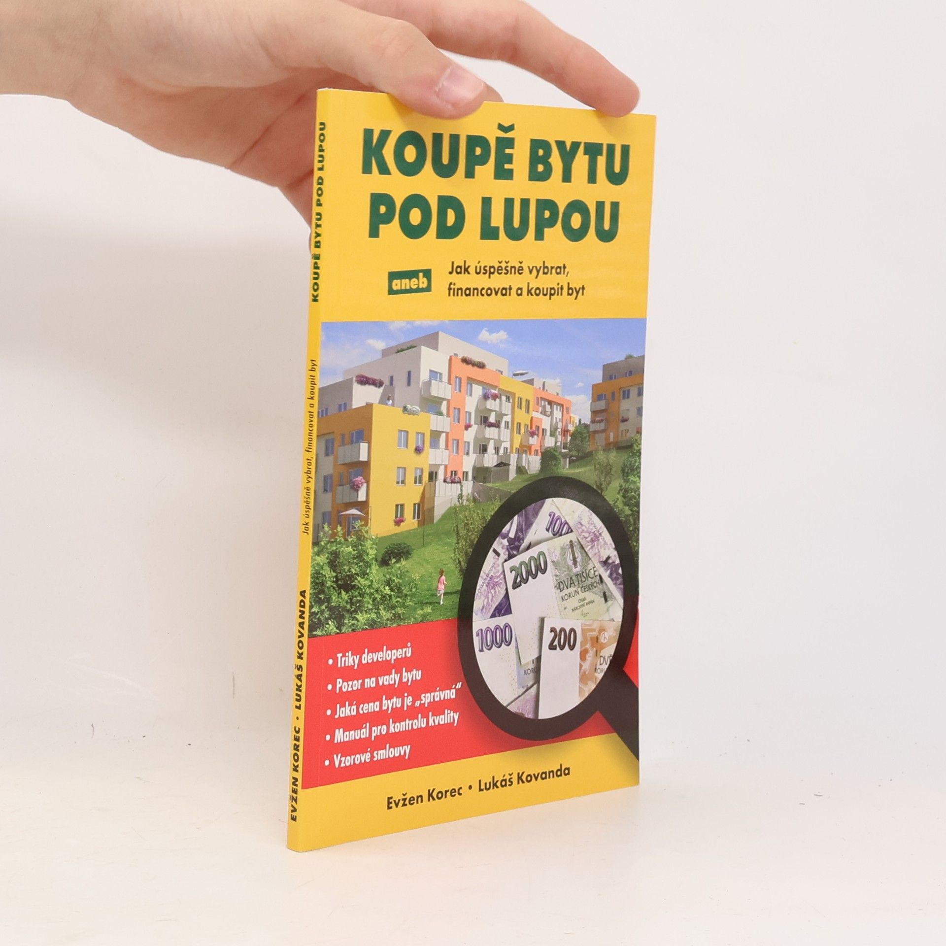 Koupě bytu pod lupou aneb Jak úspěšně vybrat, financovat a koupit byt