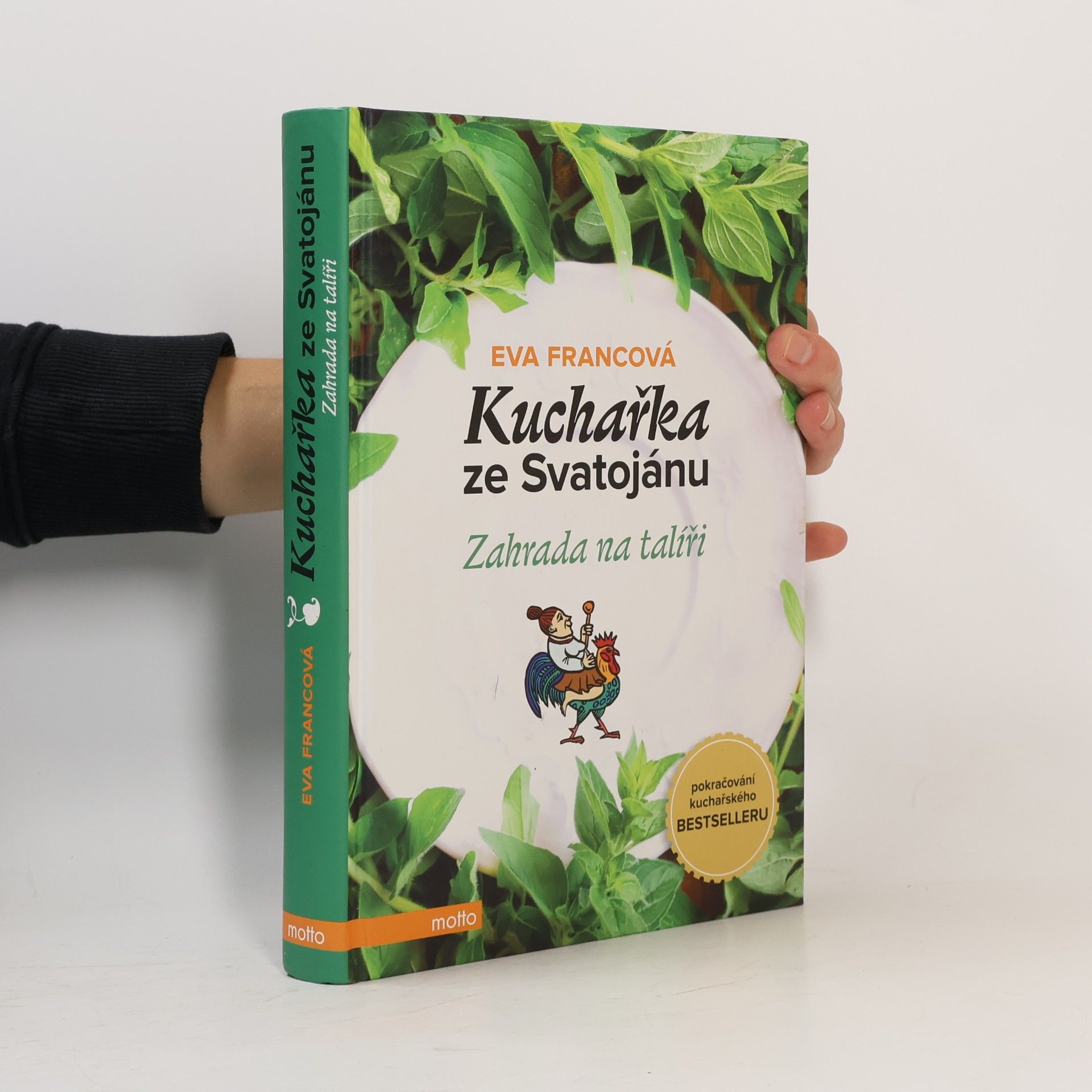 Eva Francová Kuchařka ze Svatojánu. Zahrada na talíři