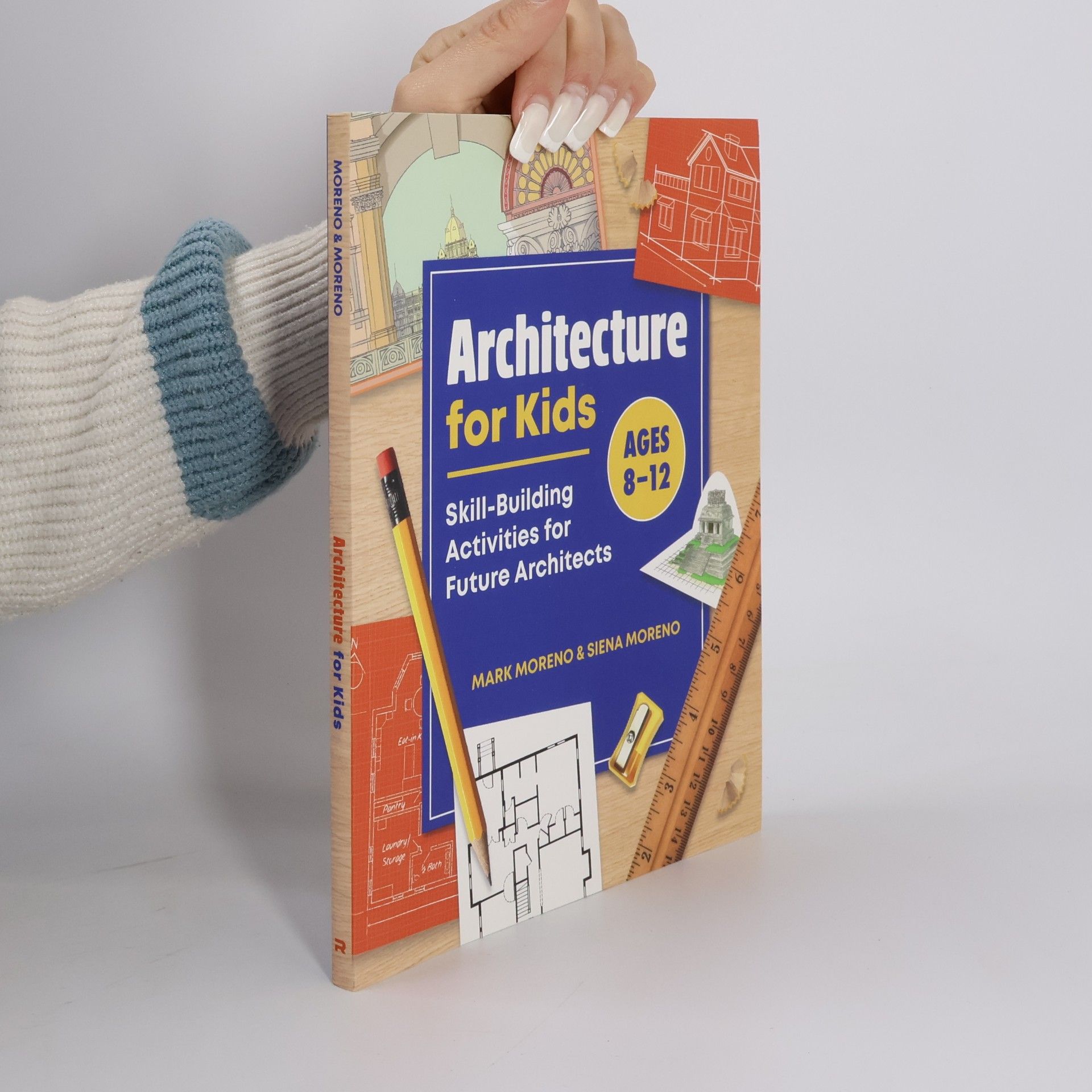 Mark Moreno Architecture for Kids: Skill-Building Activities for Future Architects