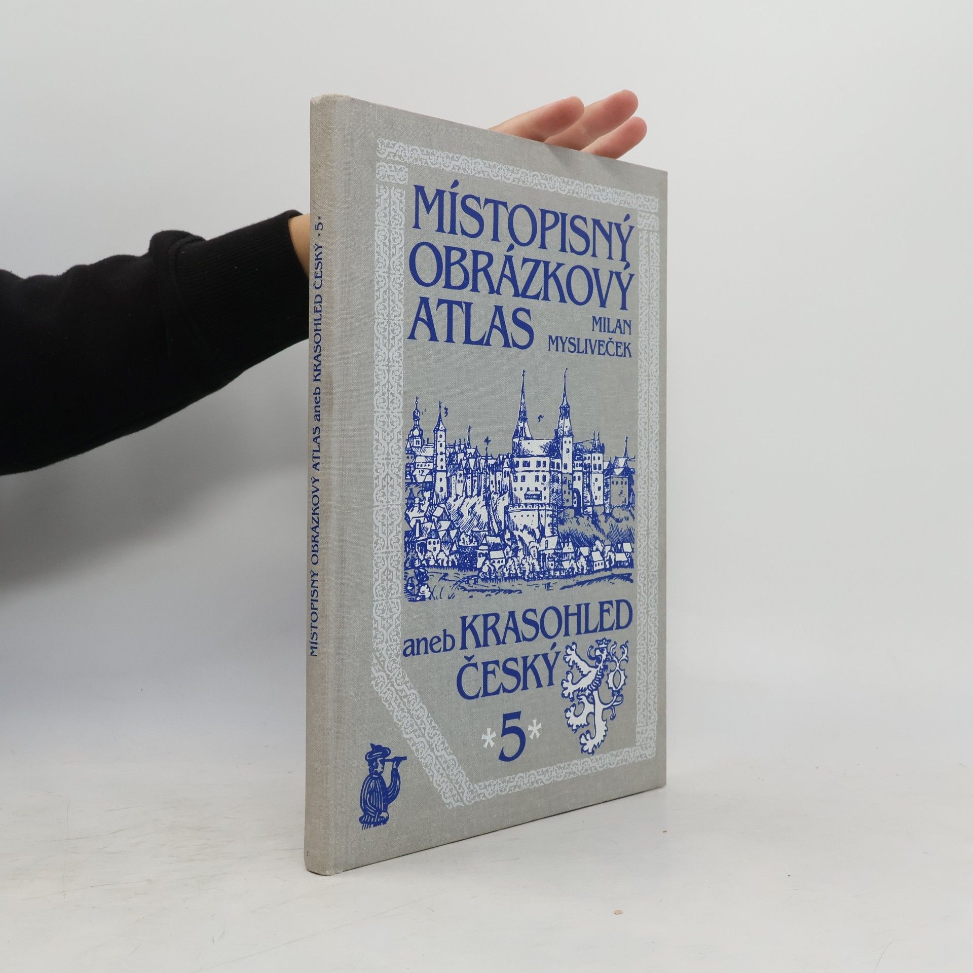 Milan Mysliveček Místopisný obrázkový atlas aneb Krasohled český 5.