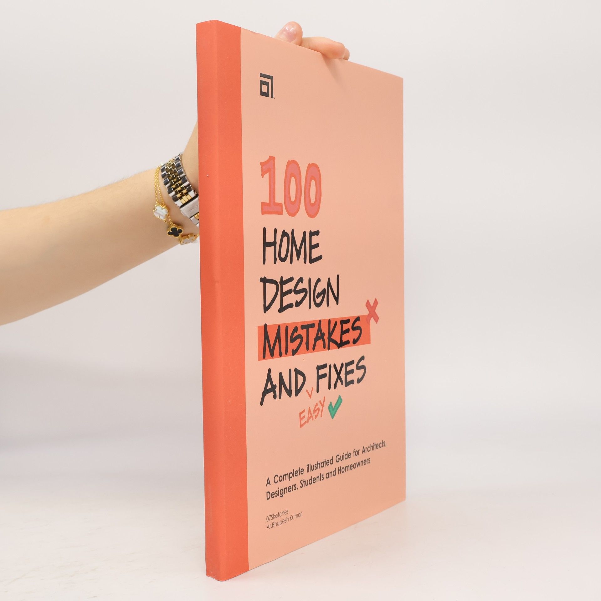 Bhupesh Kumar 100 Home Design Mistakes and Fixes Easy