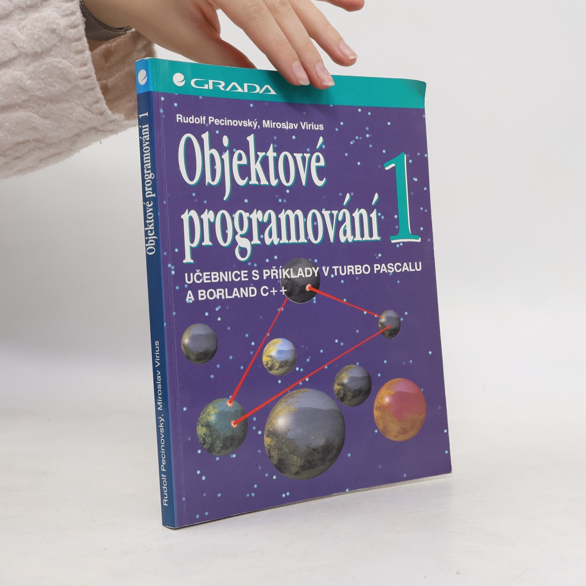Objektové programování. Učebnice s příklady v Turbo Pascalu a Borland C++. 1. díl