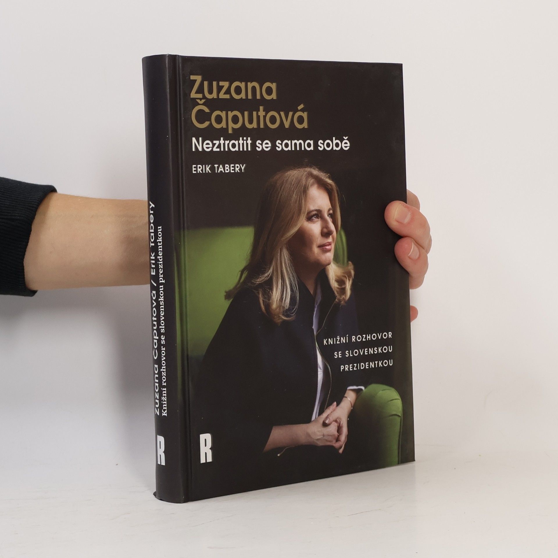 Erik Tabery Zuzana Čaputová. Neztratit se sama sobě