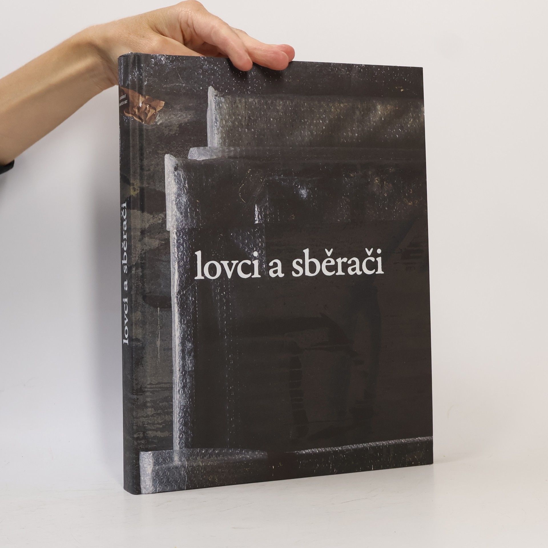 Kolektiv autorů Lovci a sběrači