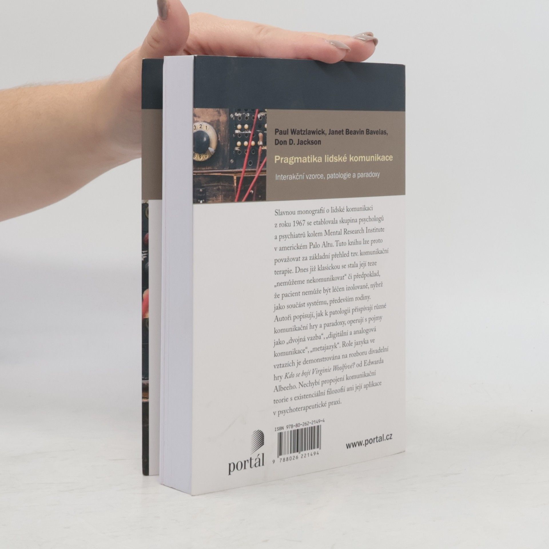 Autorenkollektiv Pragmatika lidské komunikace. Interakční vzorce, patologie a paradoxy