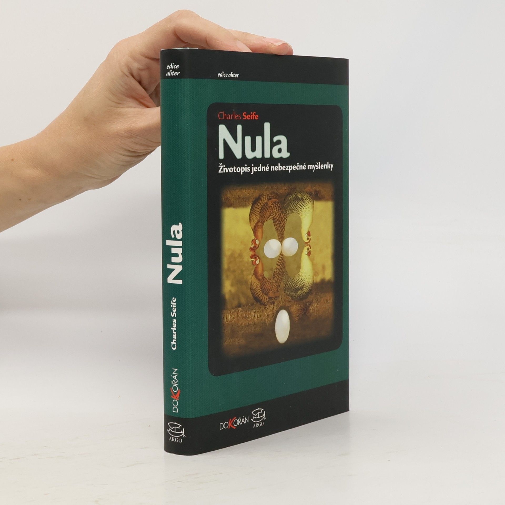 Charles Seife Nula : životopis jedné nebezpečné myšlenky